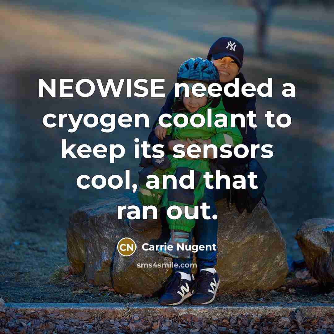 “NEOWISE needed a cryogen coolant to keep its sensors cool, and that ran out.” quote by Carrie Nugent