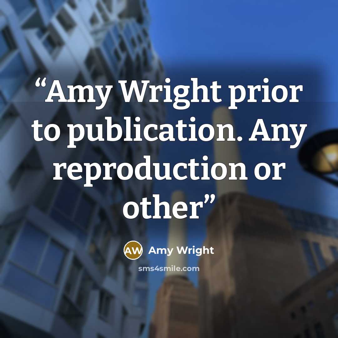 “Amy Wright prior to publication. Any reproduction or other” quote by Amy Wright