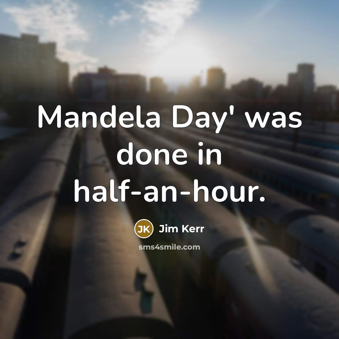 “Mandela Day' was done in half-an-hour.” quote by Jim Kerr