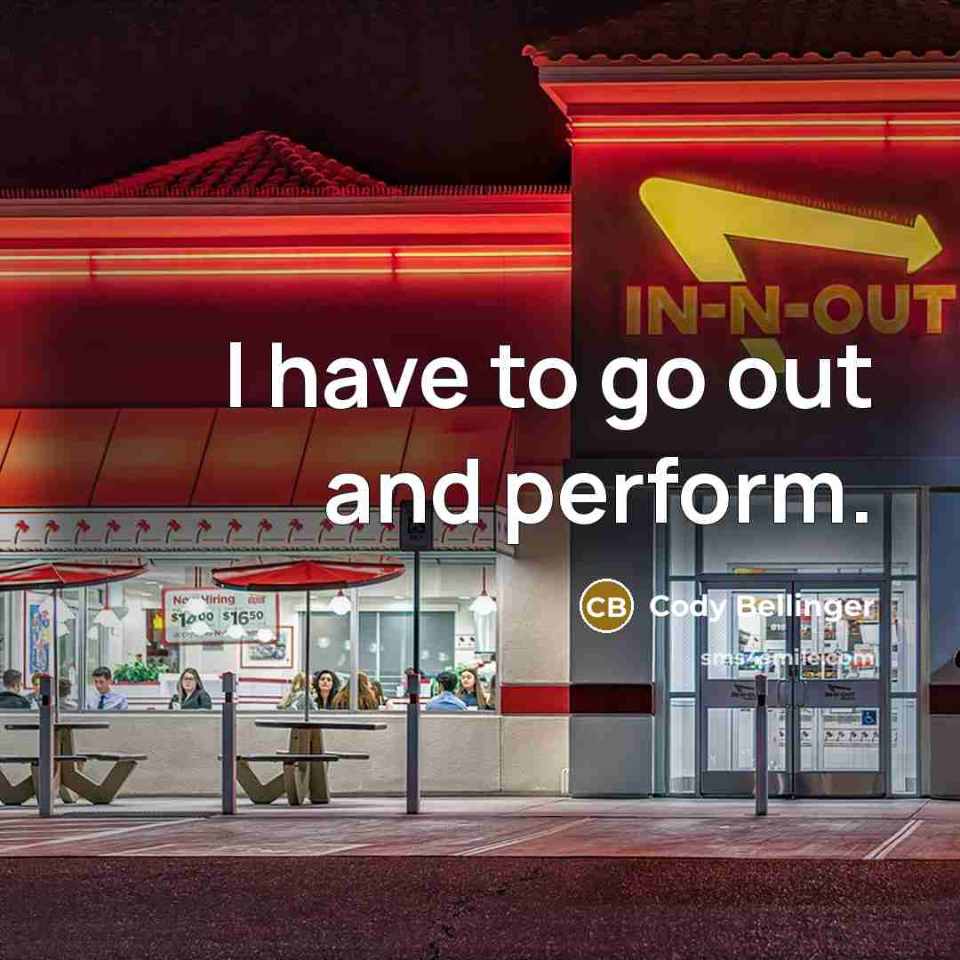 “I have to go out and perform.” quote by Cody Bellinger