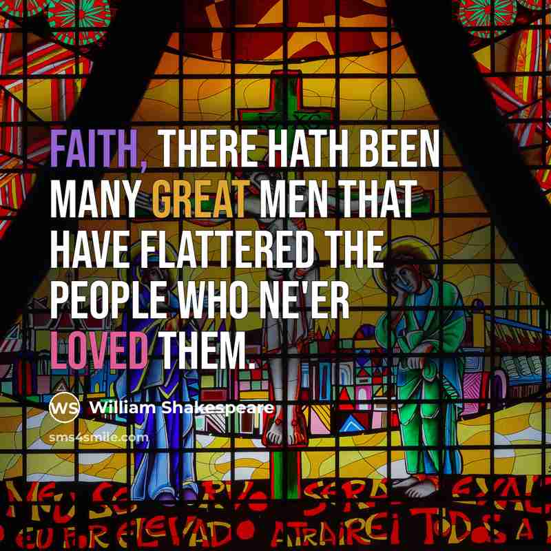 “Faith, there hath been many great men that have flattered the people who ne'er loved them.” quote by William Shakespeare