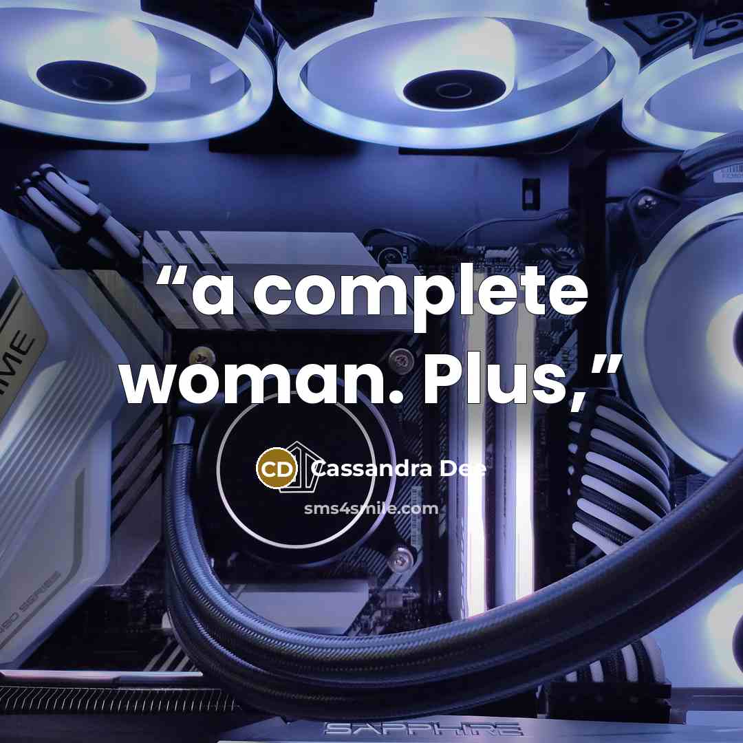 “a complete woman. Plus,” quote by Cassandra Dee