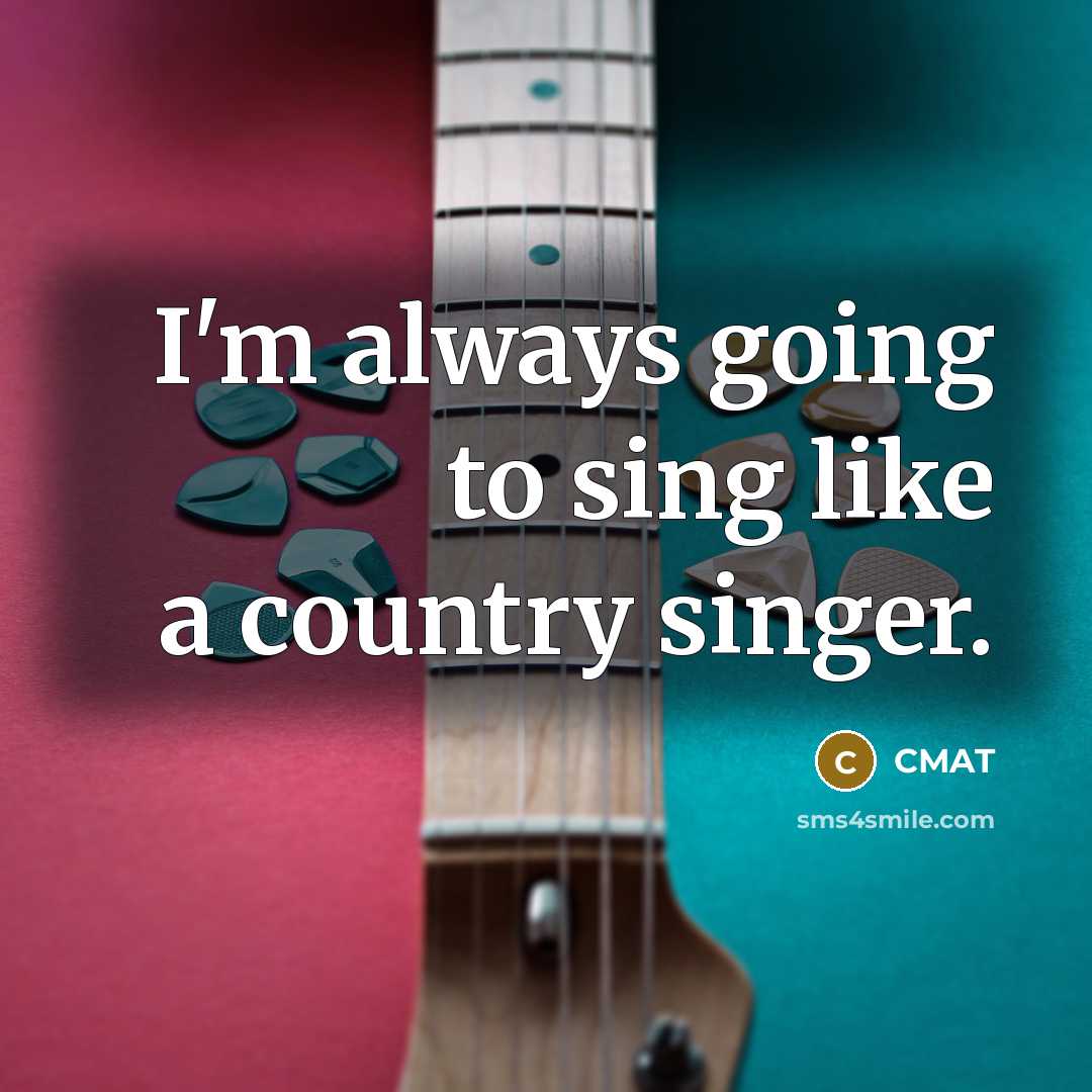 “I'm always going to sing like a country singer.” quote by CMAT