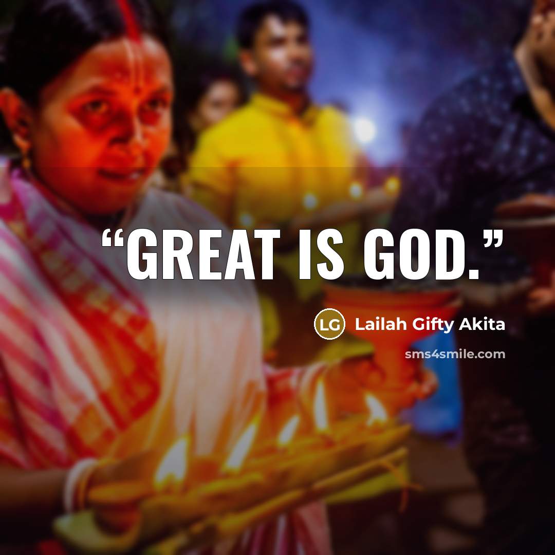 “Great is God.” quote by Lailah Gifty Akita