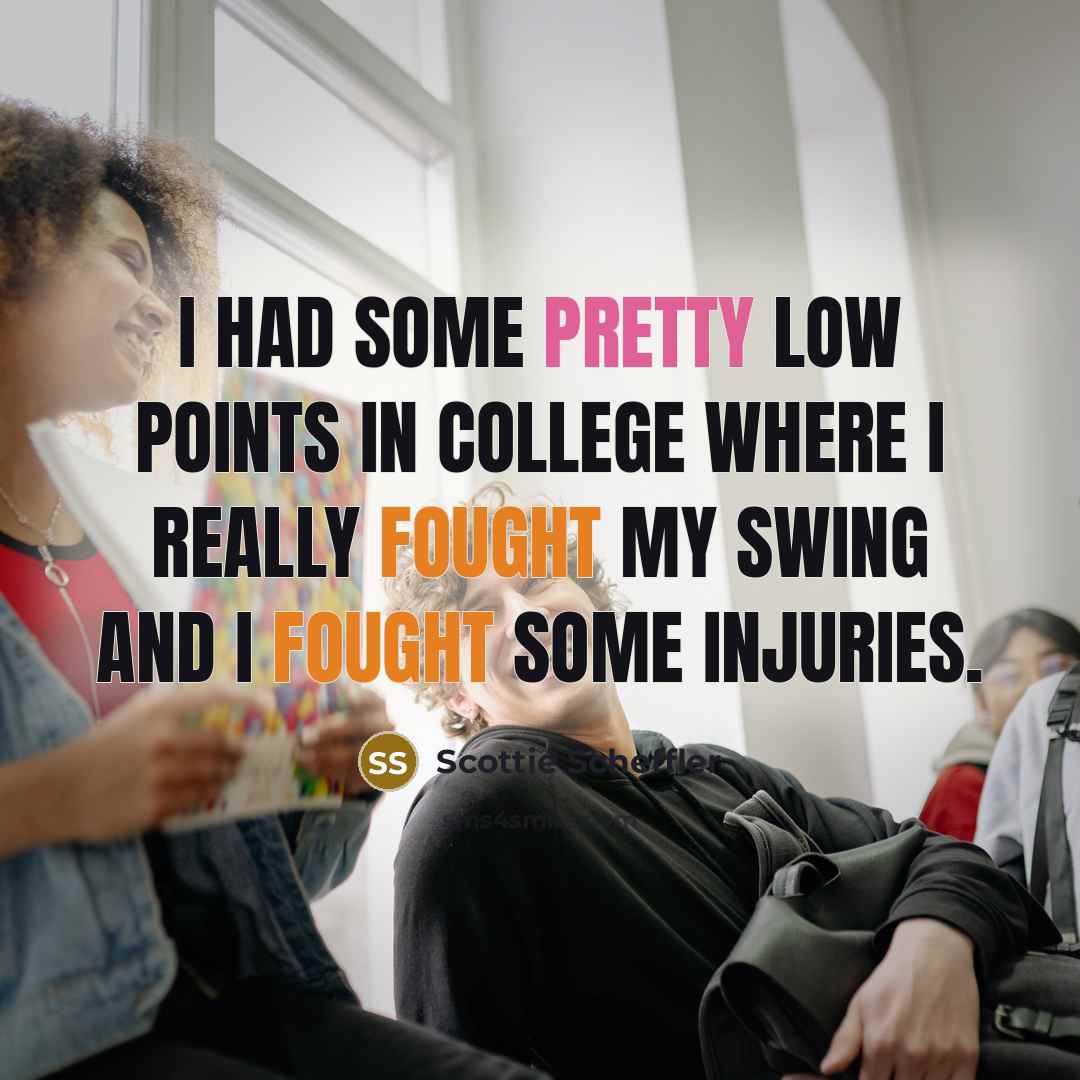 “I had some pretty low points in college where I really fought my swing and I fought some injuries.” quote by Scottie Scheffler
