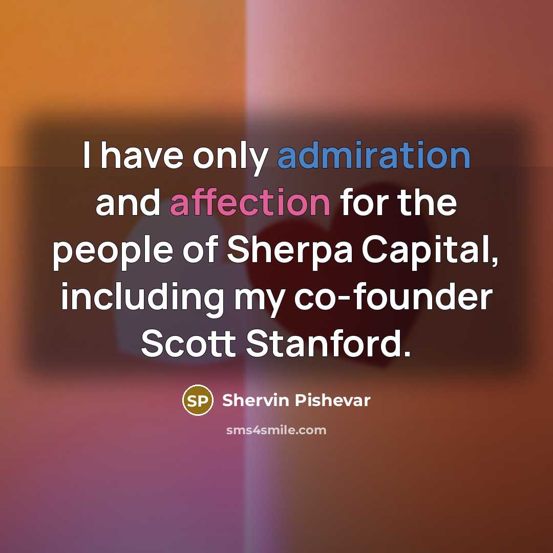 “I have only admiration and affection for the people of Sherpa Capital, including my co-founder Scott Stanford.” quote by Shervin Pishevar