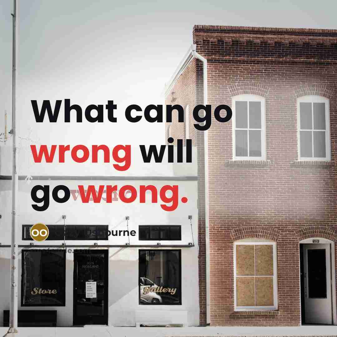 “What can go wrong will go wrong.” quote by Ozzy Osbourne
