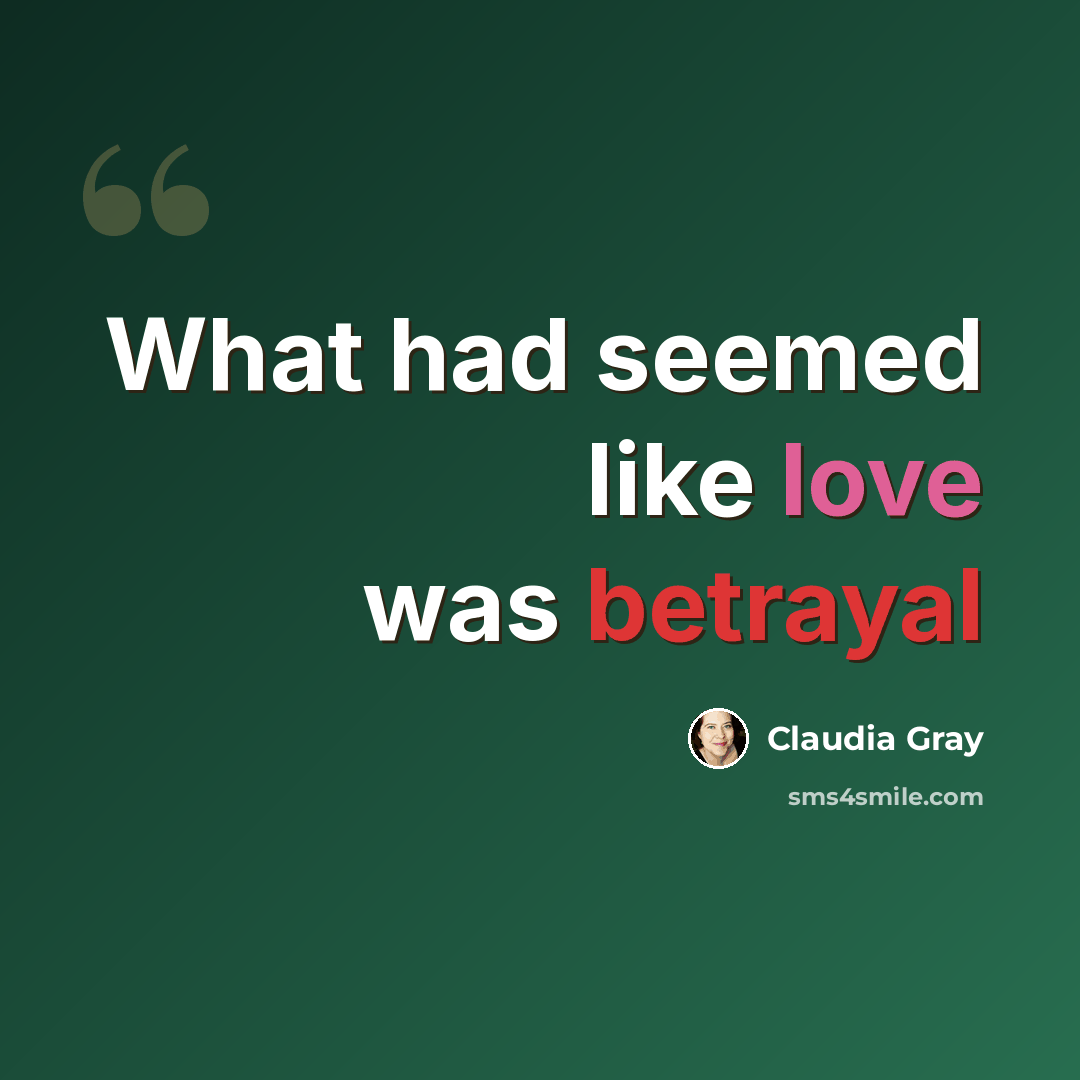 “What had seemed like love was betrayal” quote by Claudia Gray