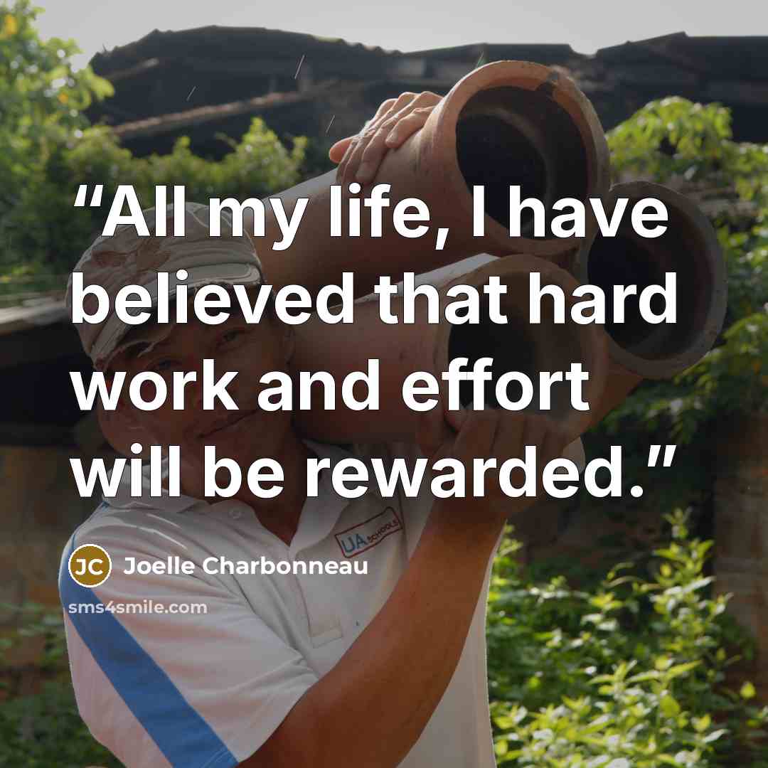 “All my life, I have believed that hard work and effort will be rewarded.” quote by Joelle Charbonneau