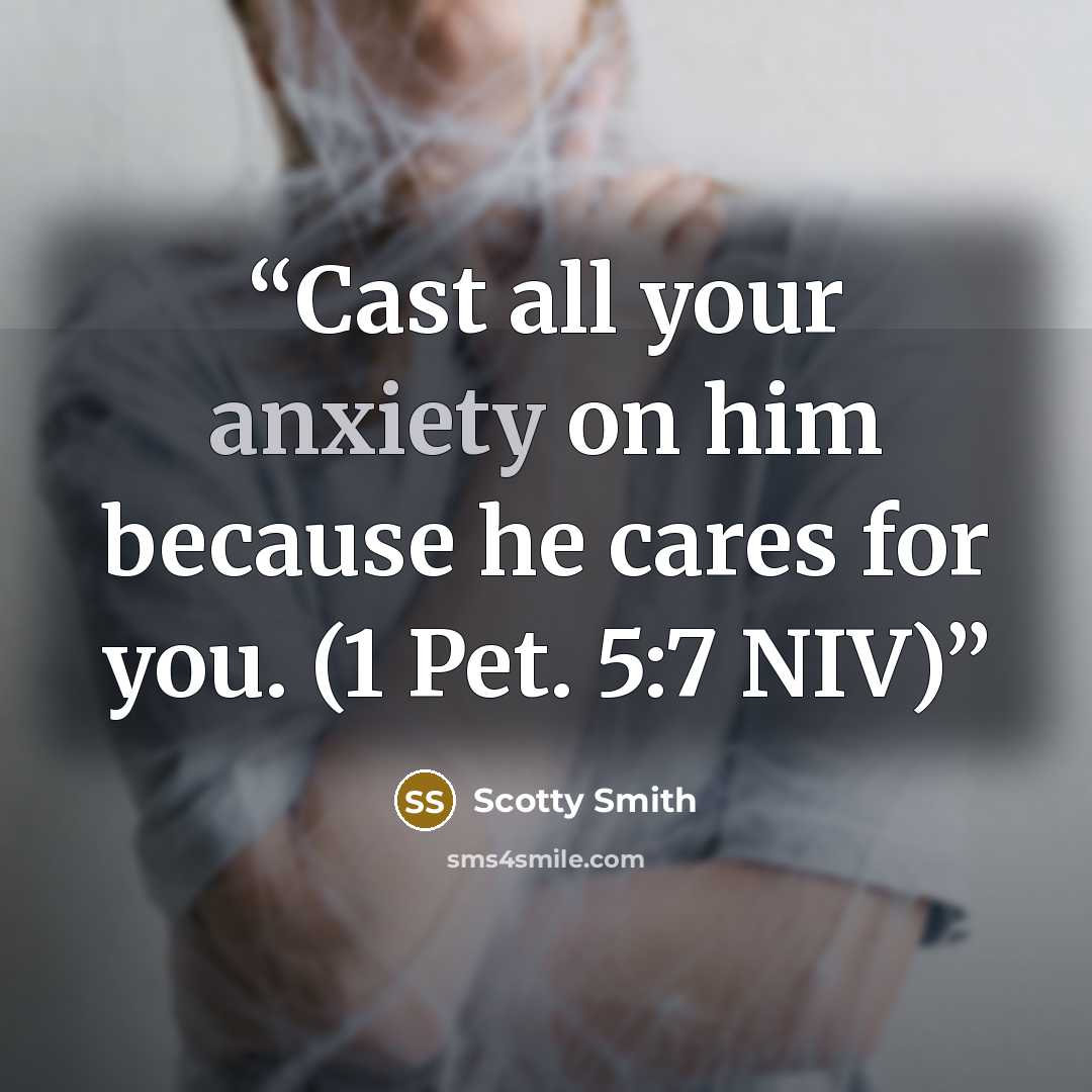“Cast all your anxiety on him because he cares for you. (1 Pet. 5:7 NIV)” quote by Scotty Smith
