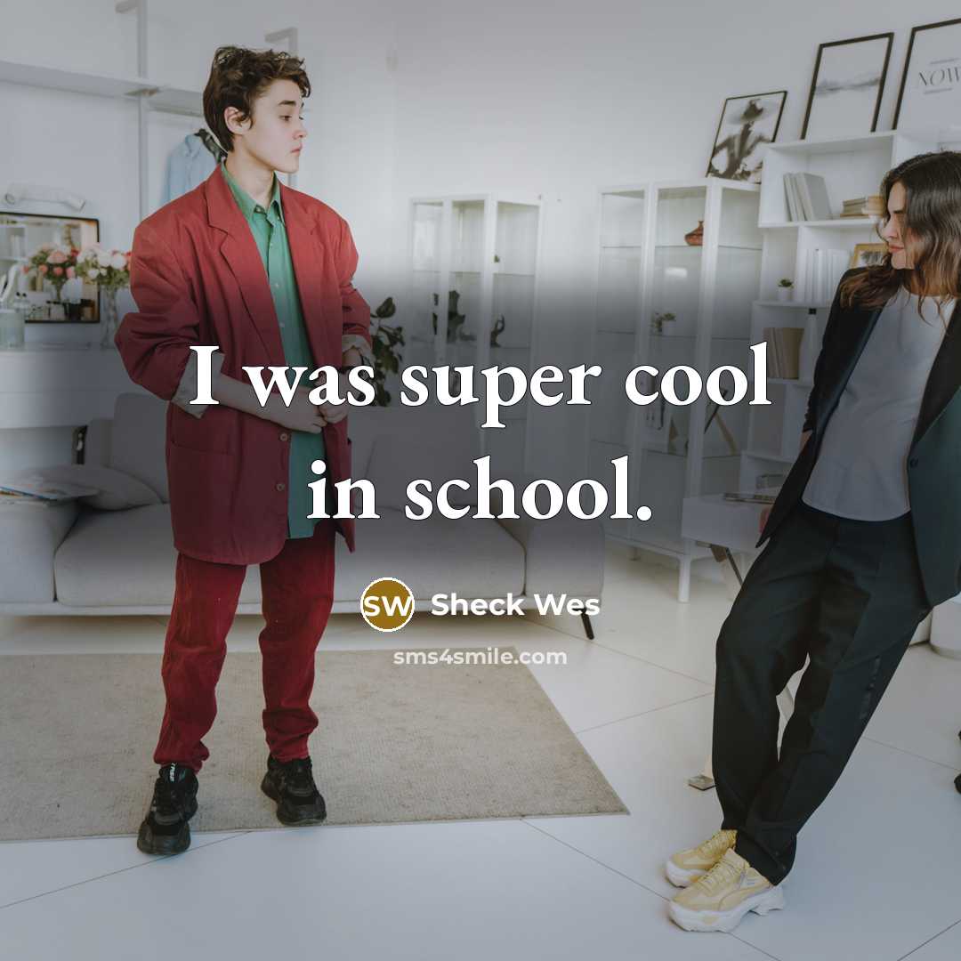 “I was super cool in school.” quote by Sheck Wes