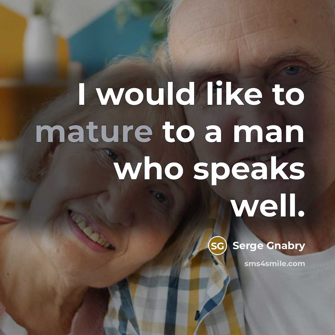 “I would like to mature to a man who speaks well.” quote by Serge Gnabry