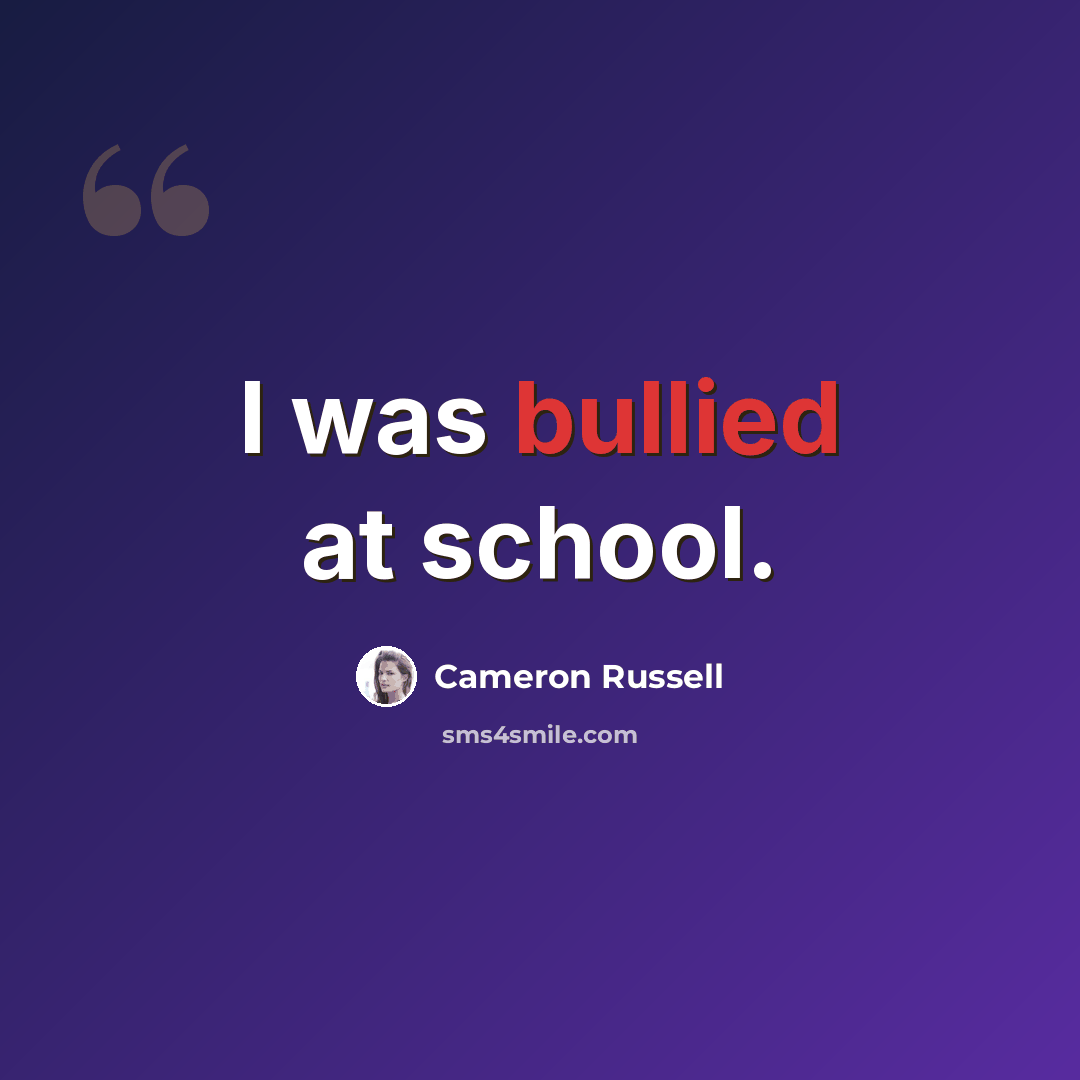 “I was bullied at school.” quote by Cameron Russell