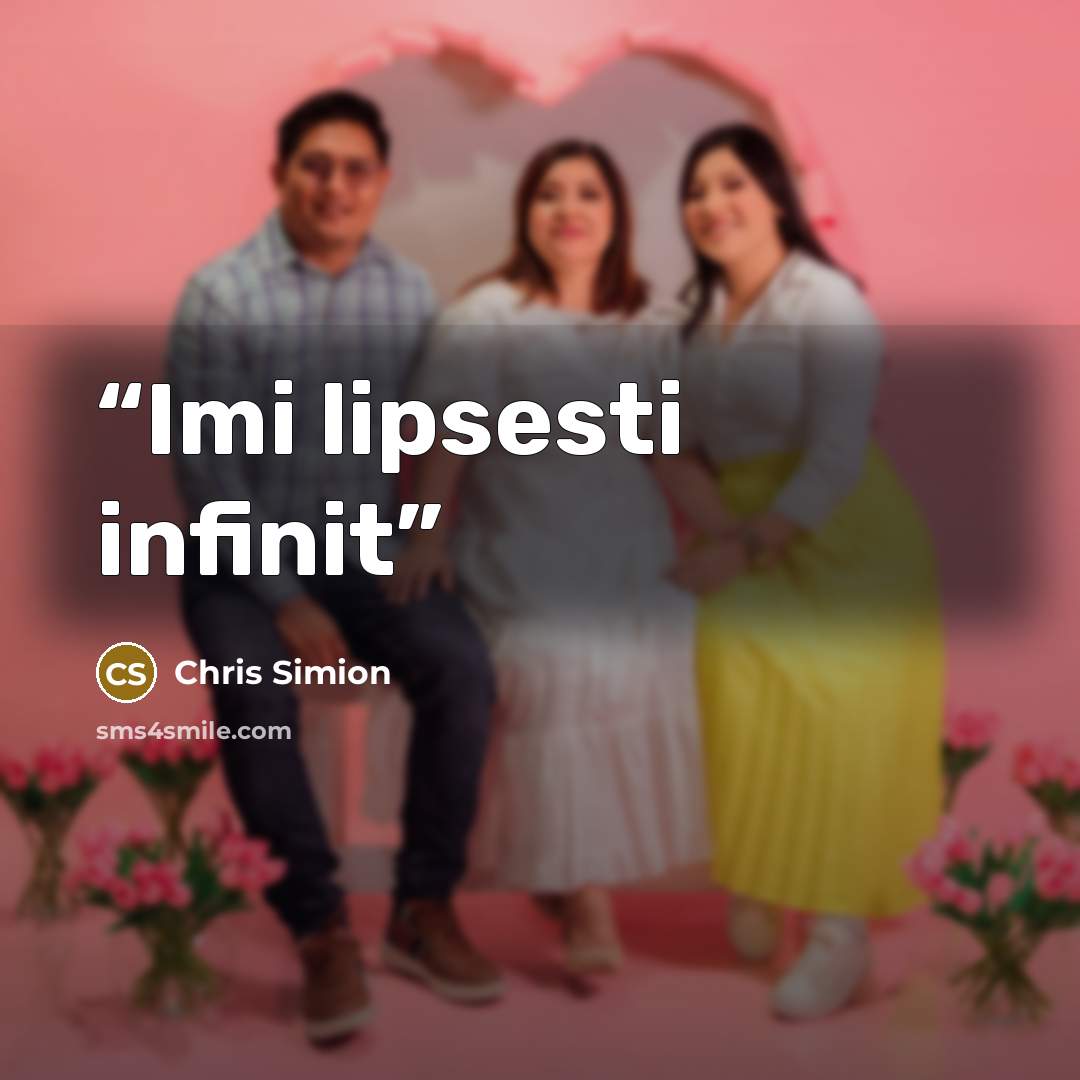 “Imi lipsesti infinit” quote by Chris Simion