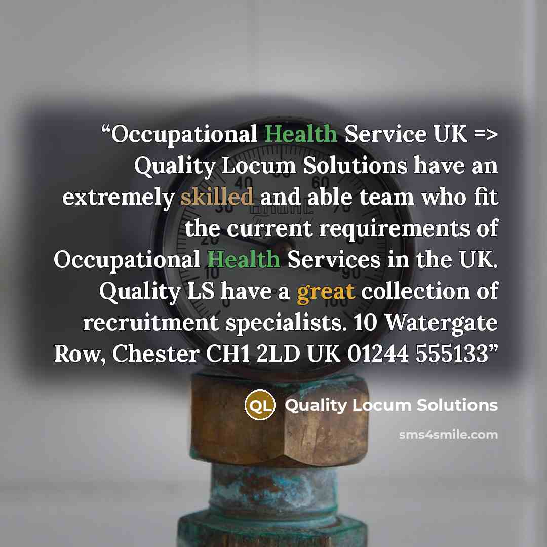 “Occupational Health Service UK => Quality Locum Solutions have an extremely skilled and able team who fit the current requirements of Occupational Health Services in the UK. Quality LS have a great collection of recruitment specialists. 10 Watergate Row, Chester CH1 2LD UK 01244 555133” quote by Quality Locum Solutions