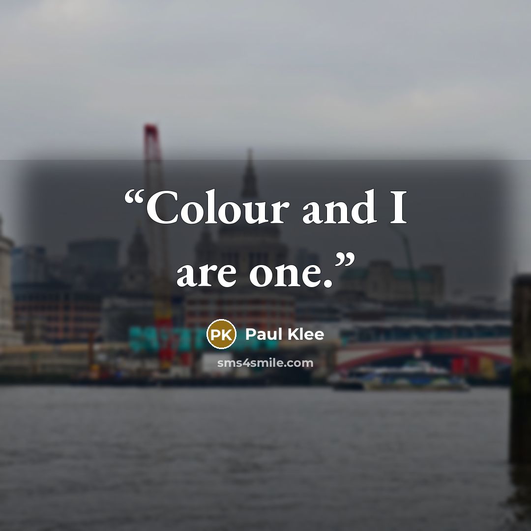 “Colour and I are one.” quote by Paul Klee