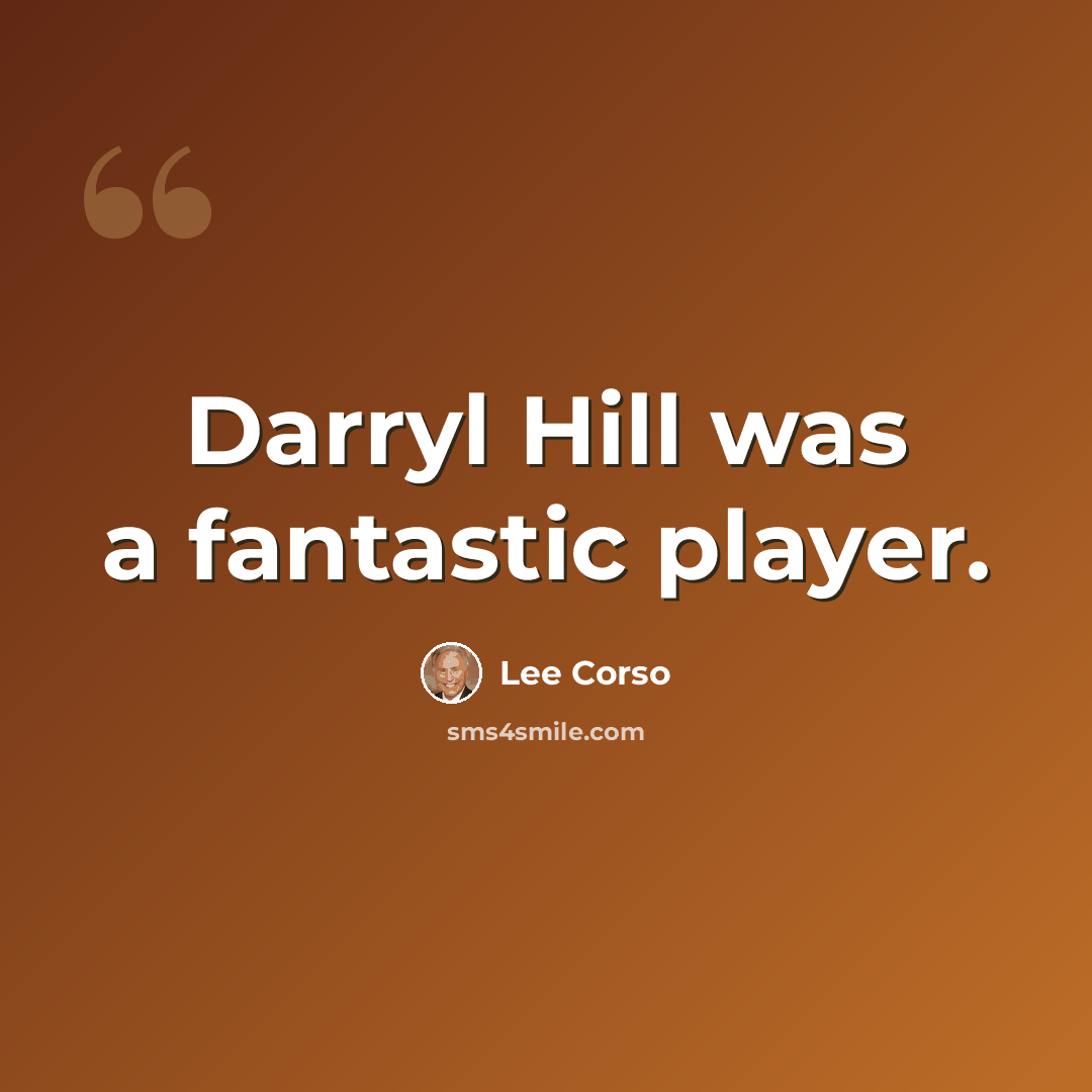 “Darryl Hill was a fantastic player.” quote by Lee Corso