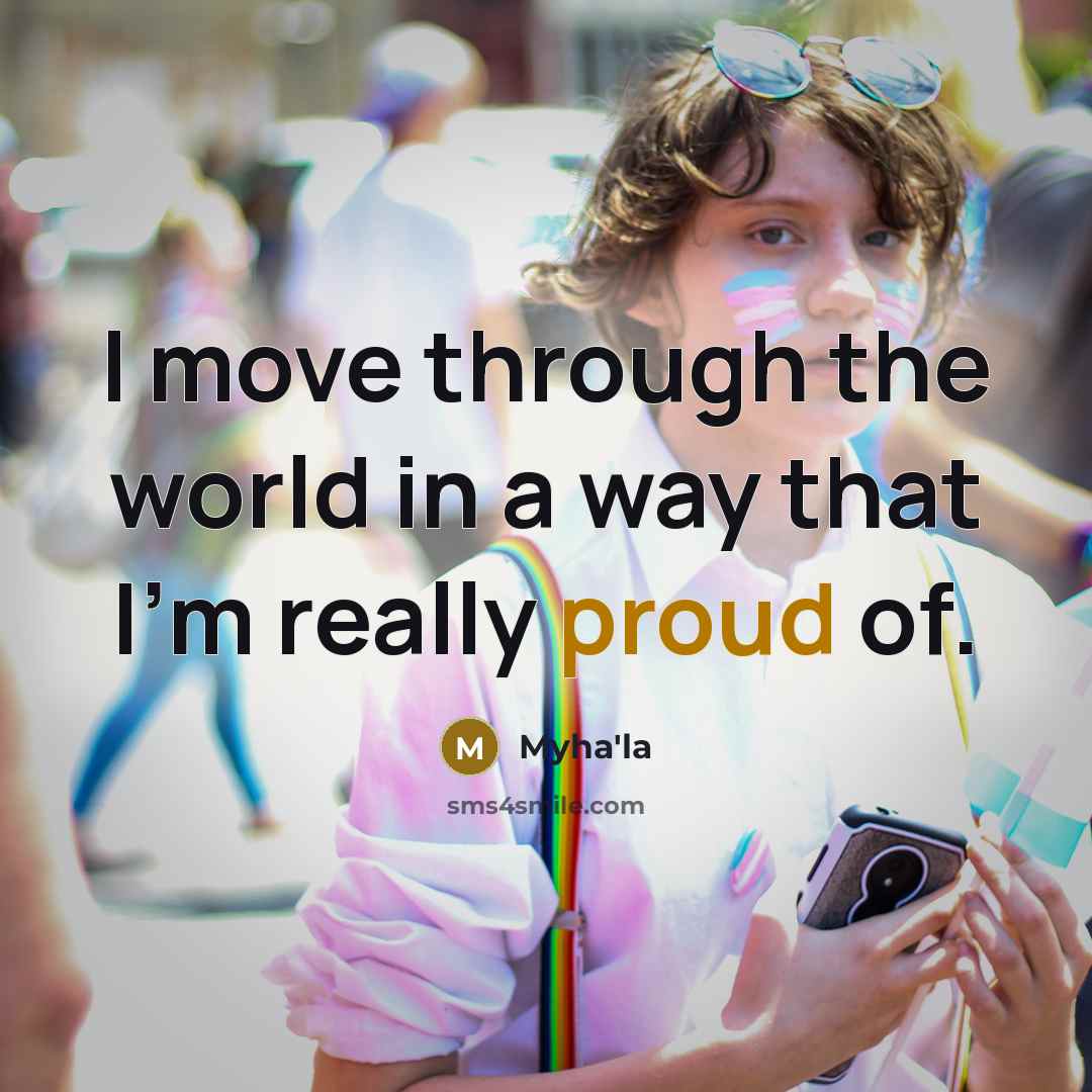 “I move through the world in a way that I'm really proud of.” quote by Myha'la
