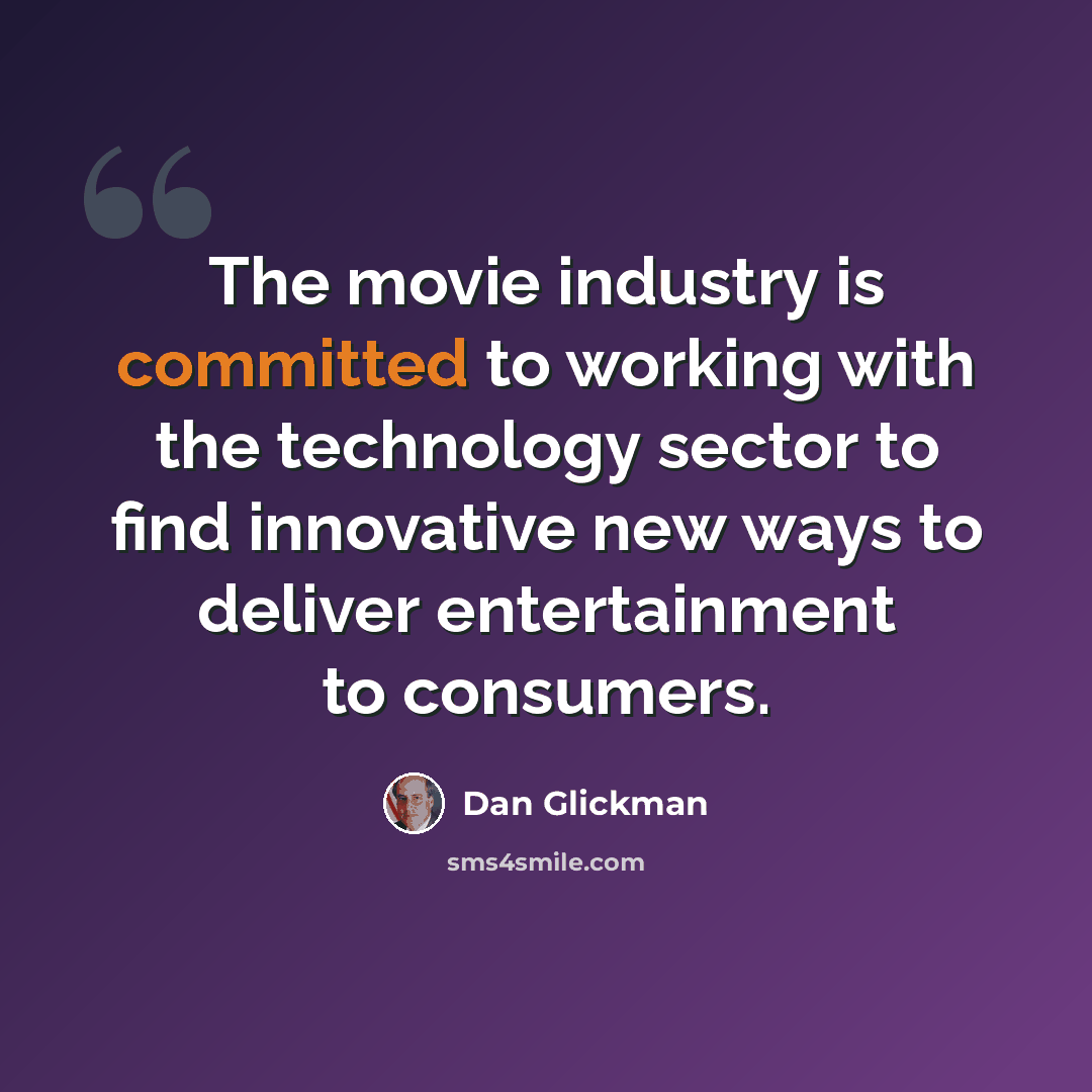 “The movie industry is committed to working with the technology sector to find innovative new ways to deliver entertainment to consumers.” quote by Dan Glickman