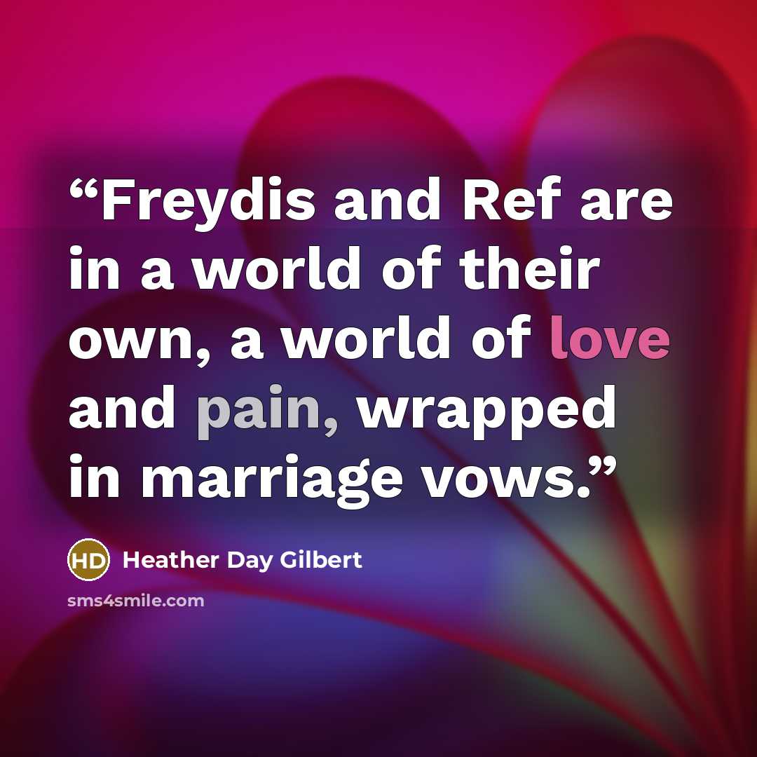 “Freydis and Ref are in a world of their own, a world of love and pain, wrapped in marriage vows.” quote by Heather Day Gilbert