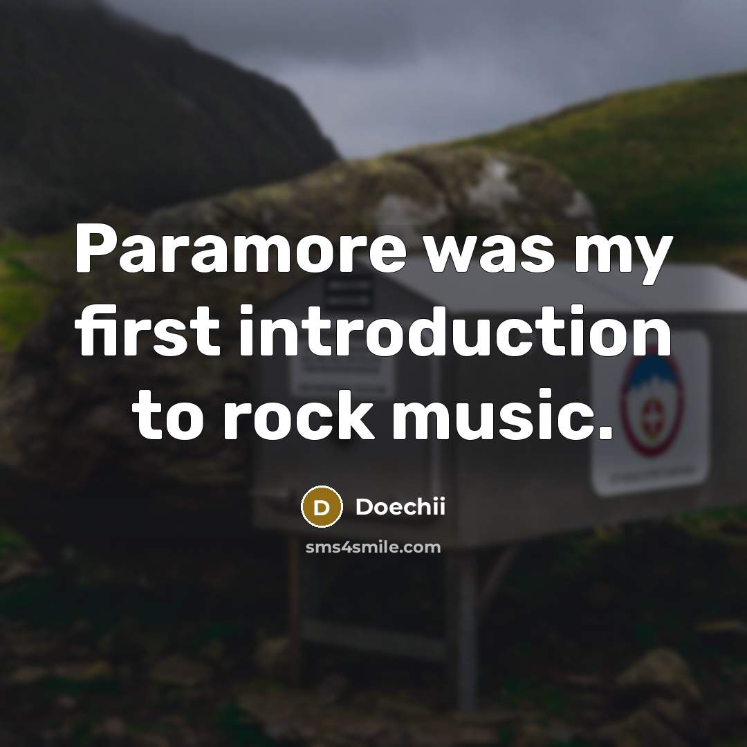 “Paramore was my first introduction to rock music.” quote by Doechii