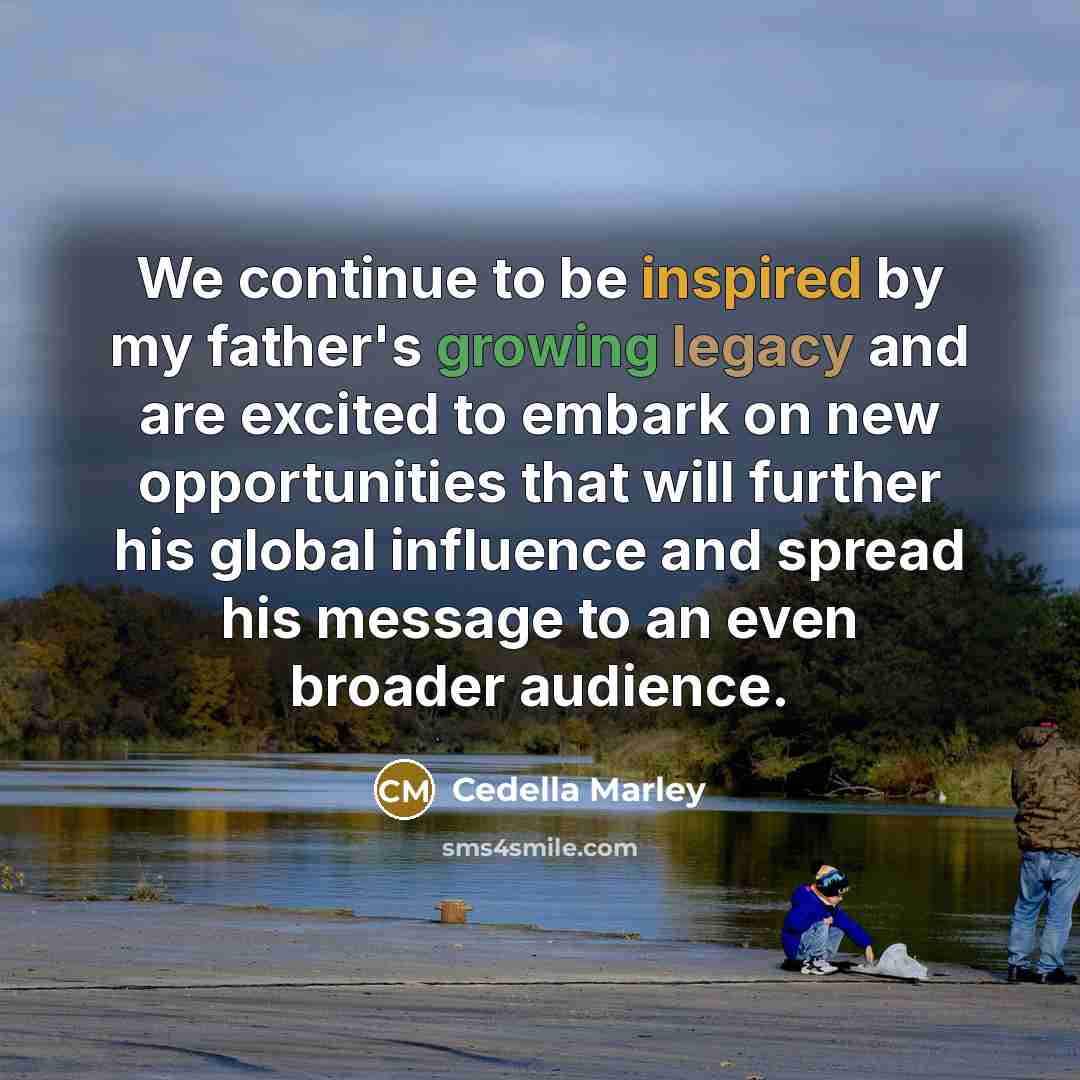 “We continue to be inspired by my father's growing legacy and are excited to embark on new opportunities that will further his global influence and spread his message to an even broader audience.” quote by Cedella Marley