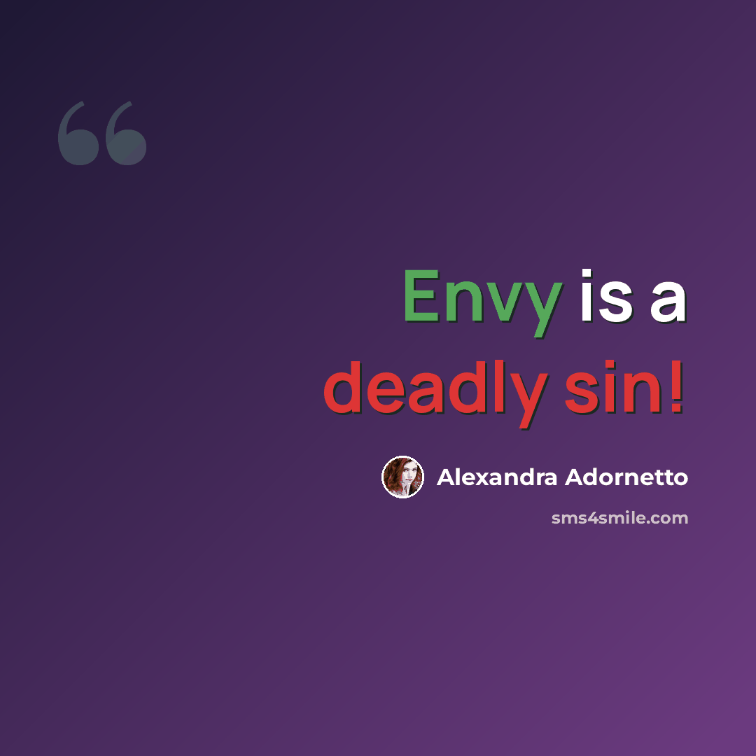 “Envy is a deadly sin!” quote by Alexandra Adornetto