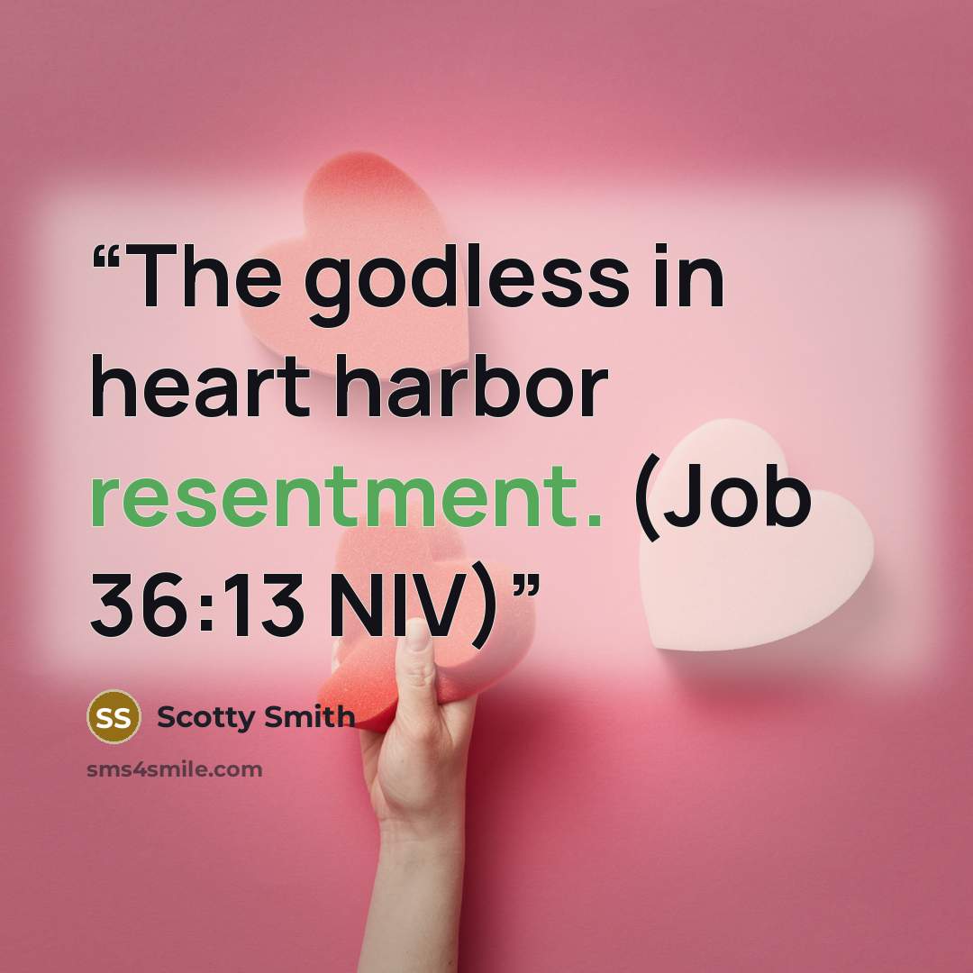 “The godless in heart harbor resentment. (Job 36:13 NIV)” quote by Scotty Smith
