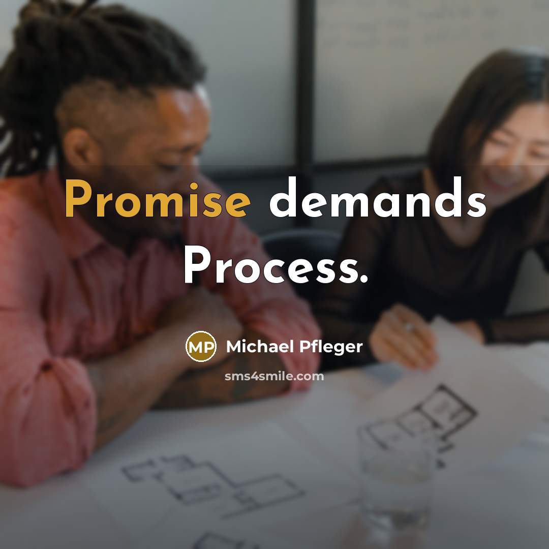 “Promise demands Process.” quote by Michael Pfleger
