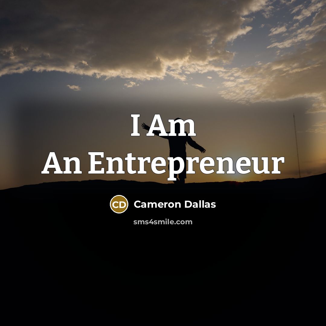 “I Am An Entrepreneur” quote by Cameron Dallas