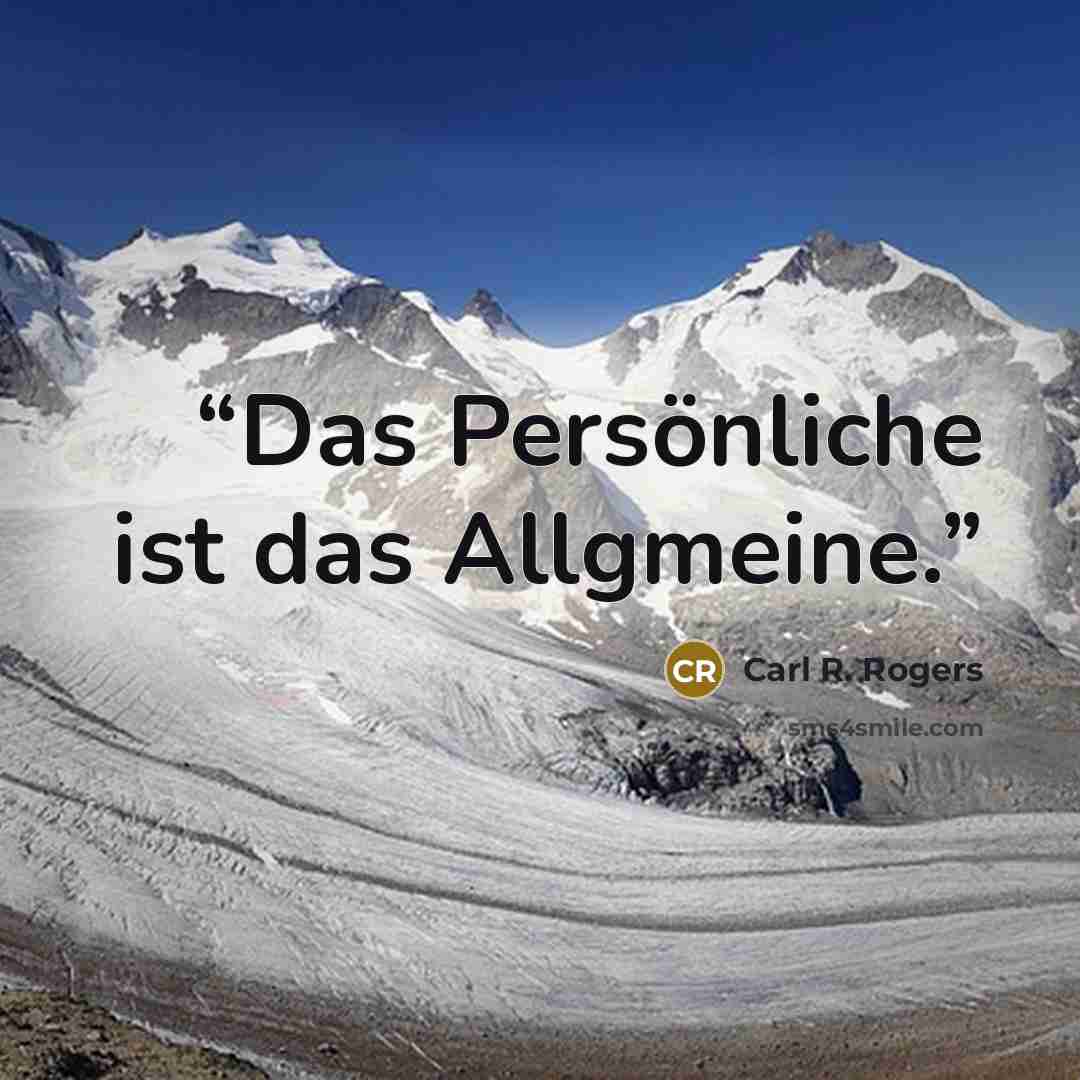 “Das Persönliche ist das Allgmeine.” quote by Carl R. Rogers
