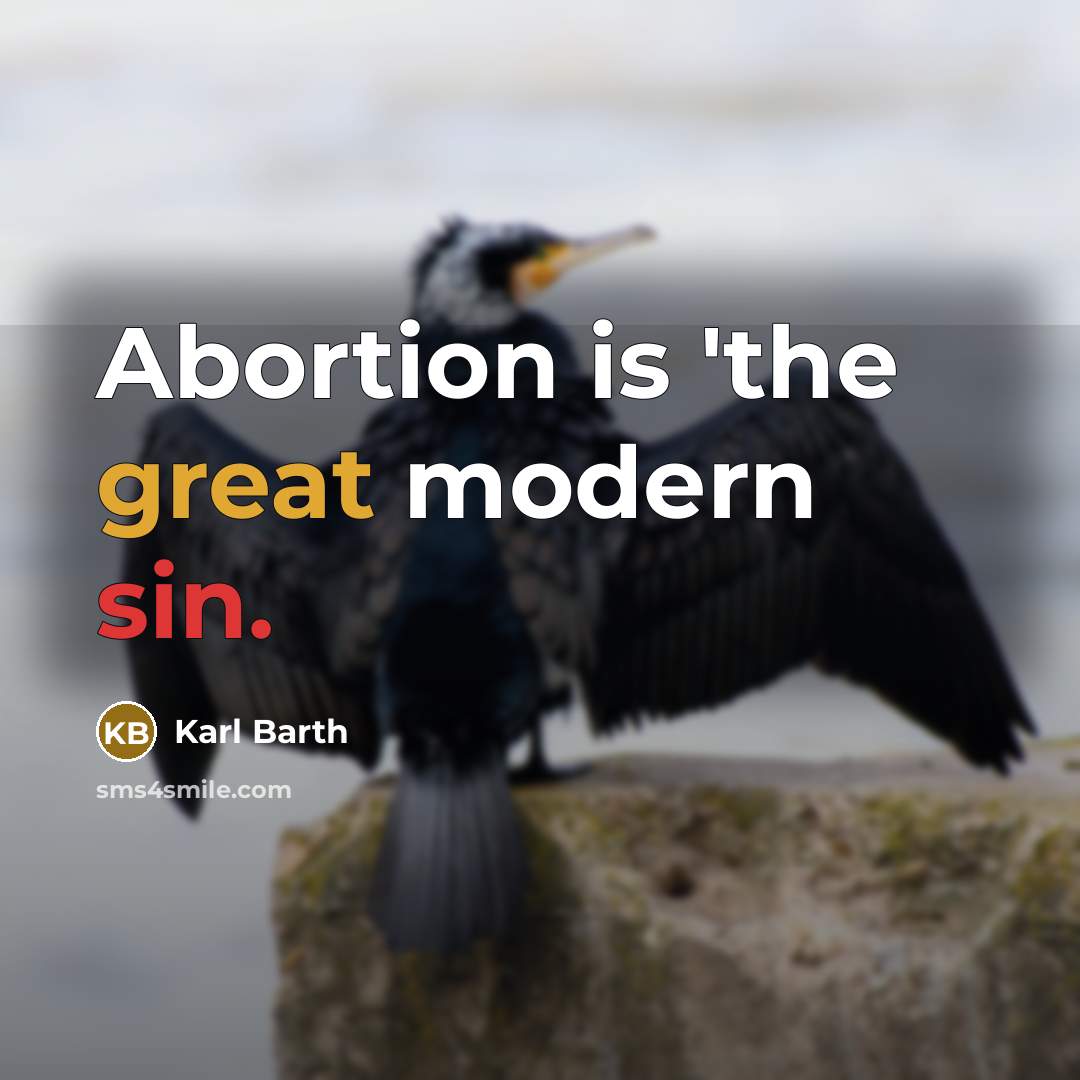“Abortion is 'the great modern sin.” quote by Karl Barth