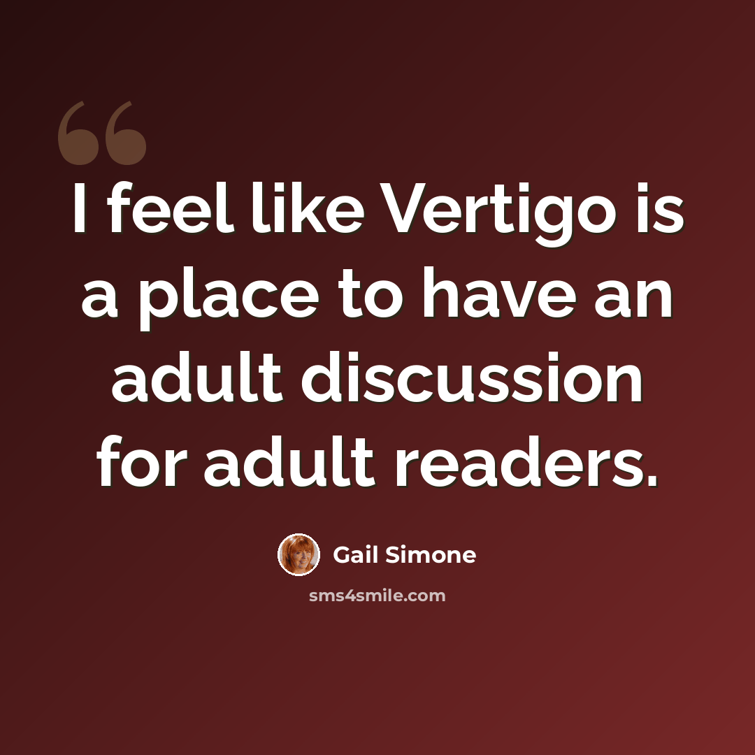 “I feel like Vertigo is a place to have an adult discussion for adult readers.” quote by Gail Simone