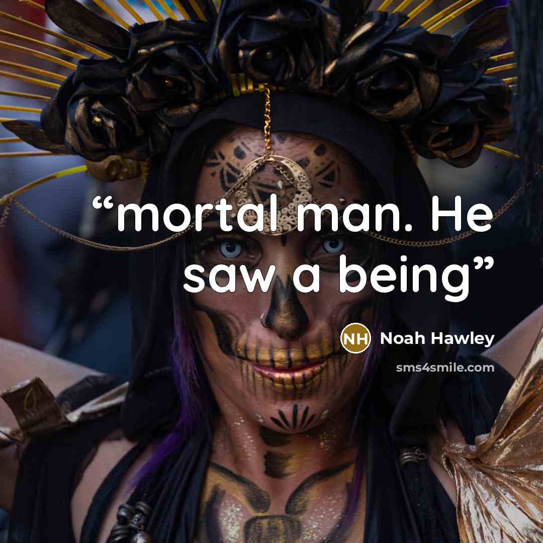 “mortal man. He saw a being” quote by Noah Hawley