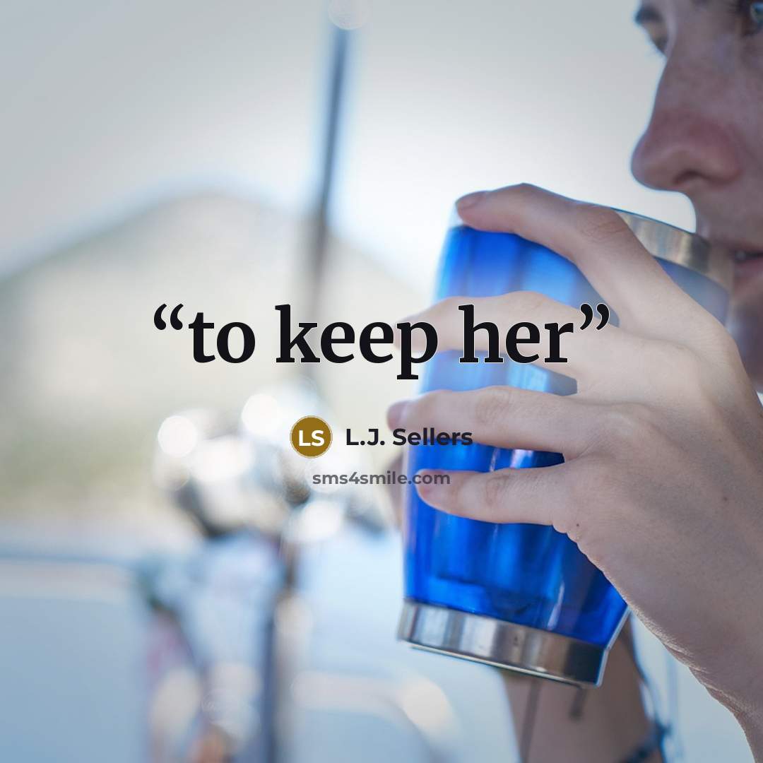“to keep her” quote by L.J. Sellers