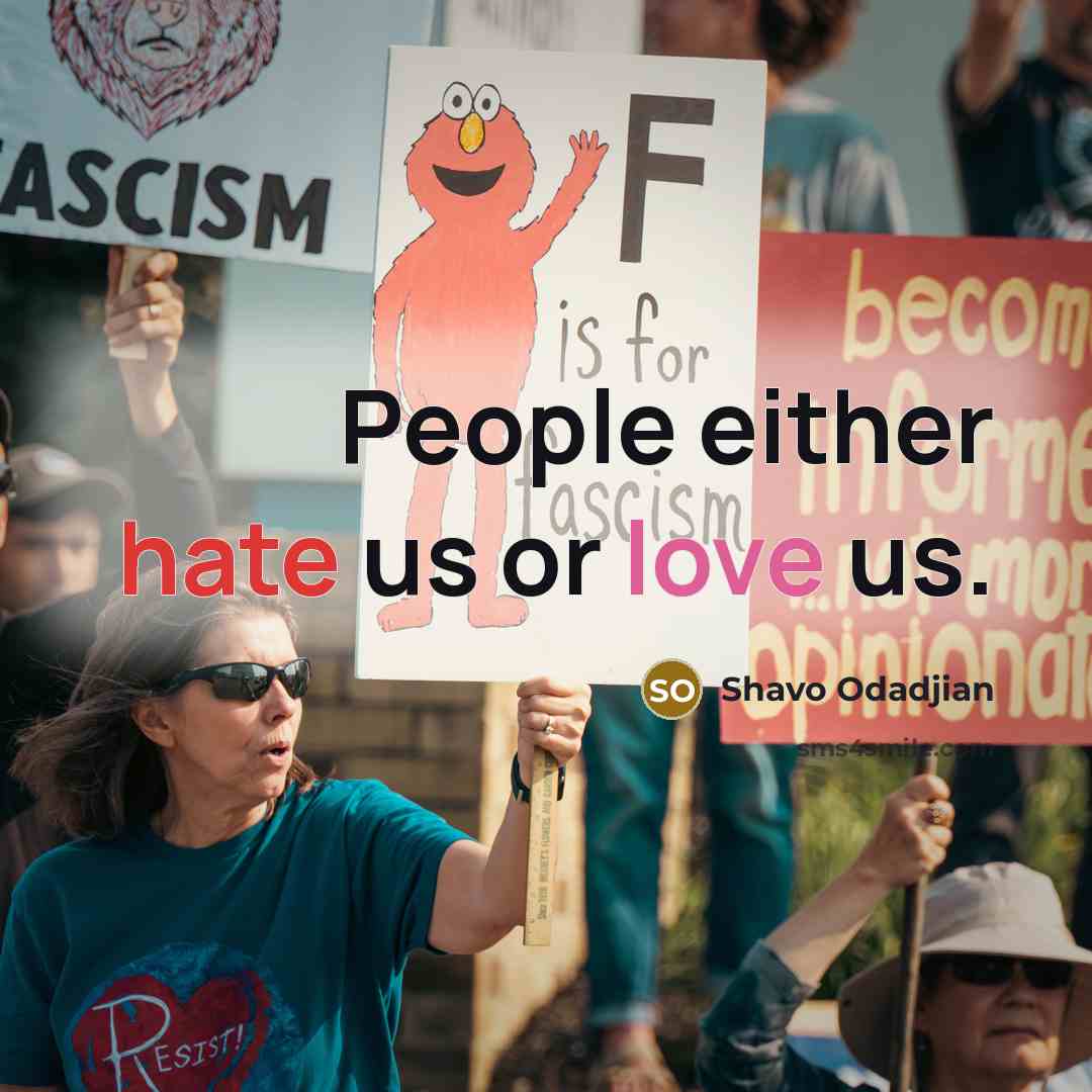“People either hate us or love us.” quote by Shavo Odadjian
