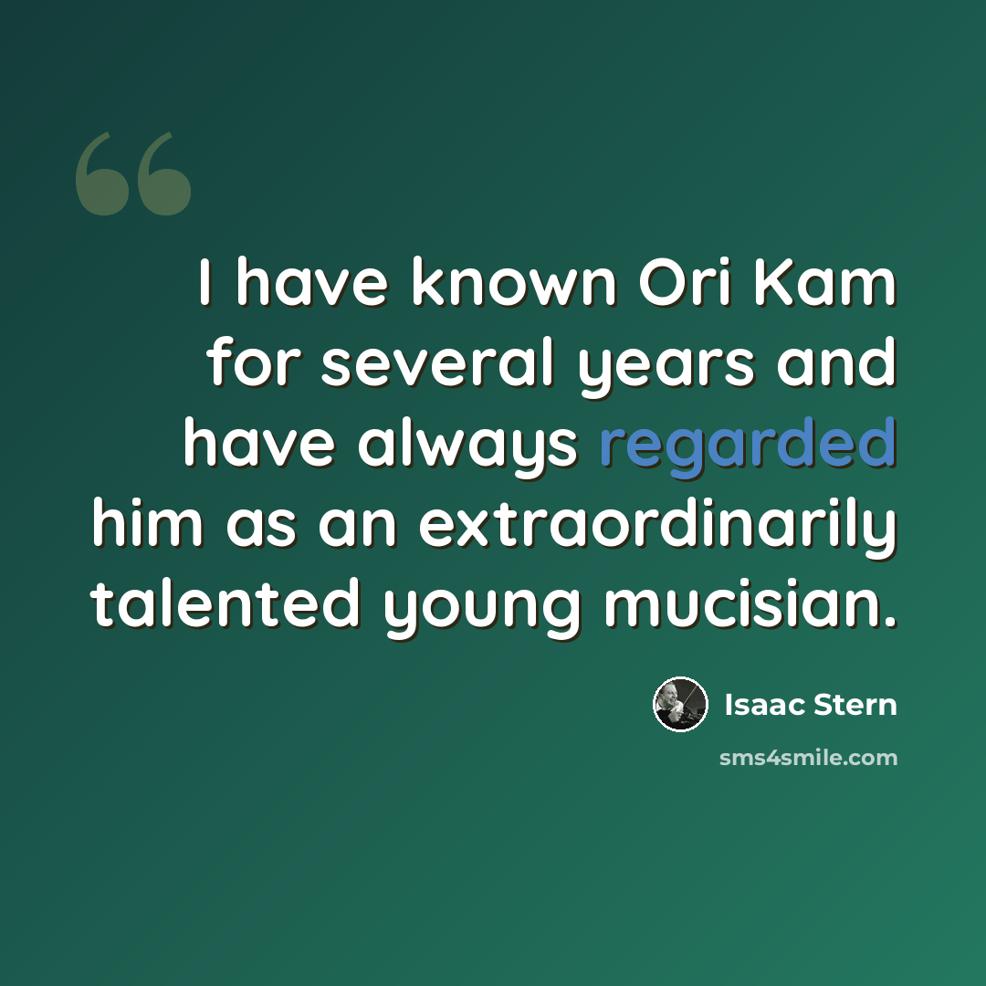“I have known Ori Kam for several years and have always regarded him as an extraordinarily talented young mucisian.” quote by Isaac Stern
