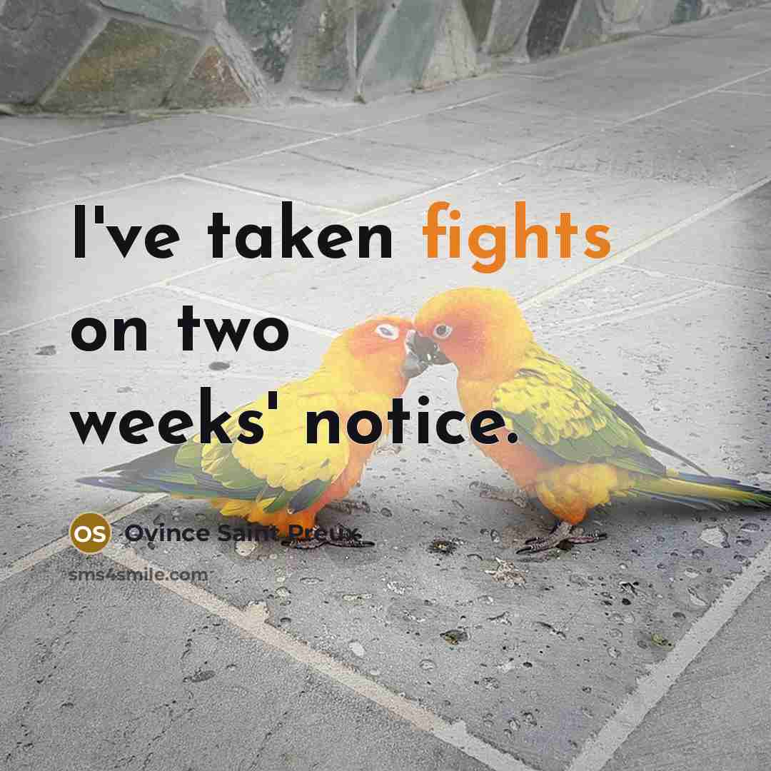 “I've taken fights on two weeks' notice.” quote by Ovince Saint Preux