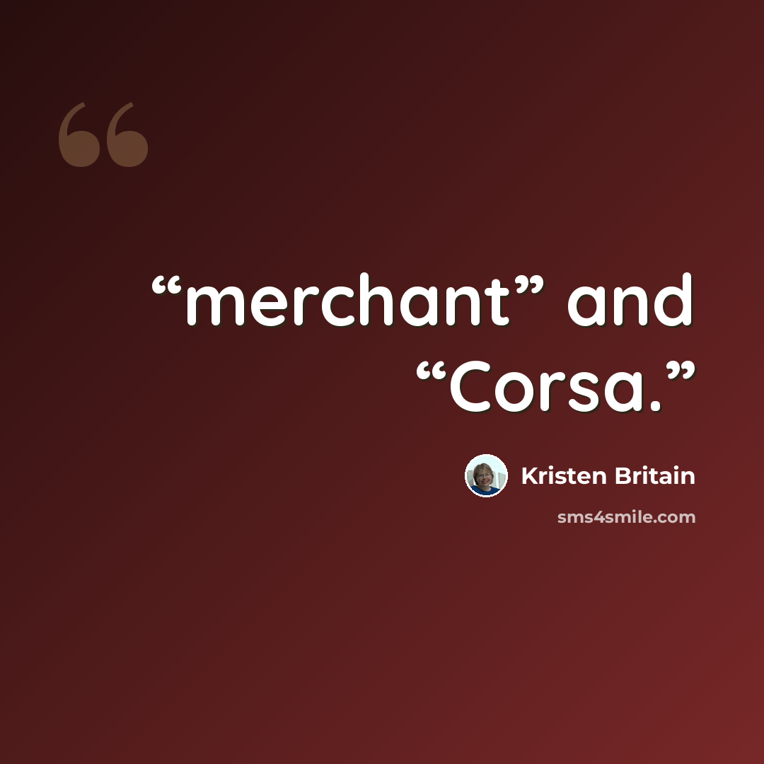 “merchant” and “Corsa.” quote by Kristen Britain