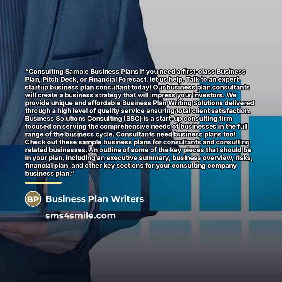 “Consulting Sample Business Plans If you need a first-class Business Plan, Pitch Deck, or Financial Forecast, let us help. Talk to an expert startup business plan consultant today! Our business plan consultants will create a business strategy that will impress your investors. We provide unique and…” quote by Business Plan Writers