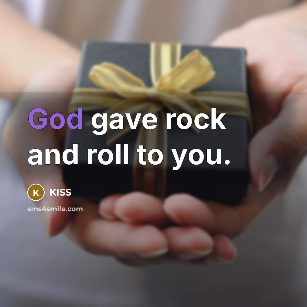 “God gave rock and roll to you.” quote by KISS