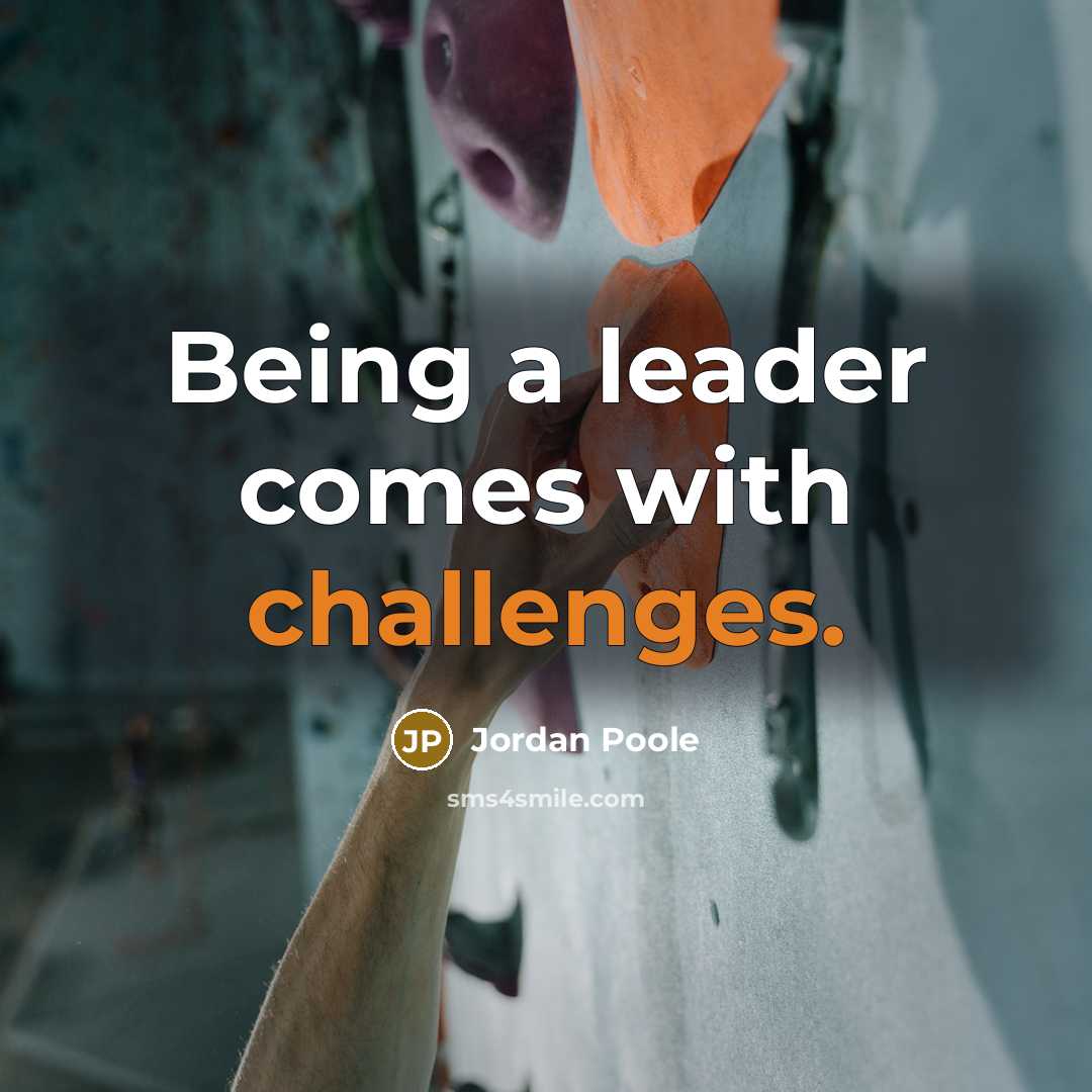 “Being a leader comes with challenges.” quote by Jordan Poole