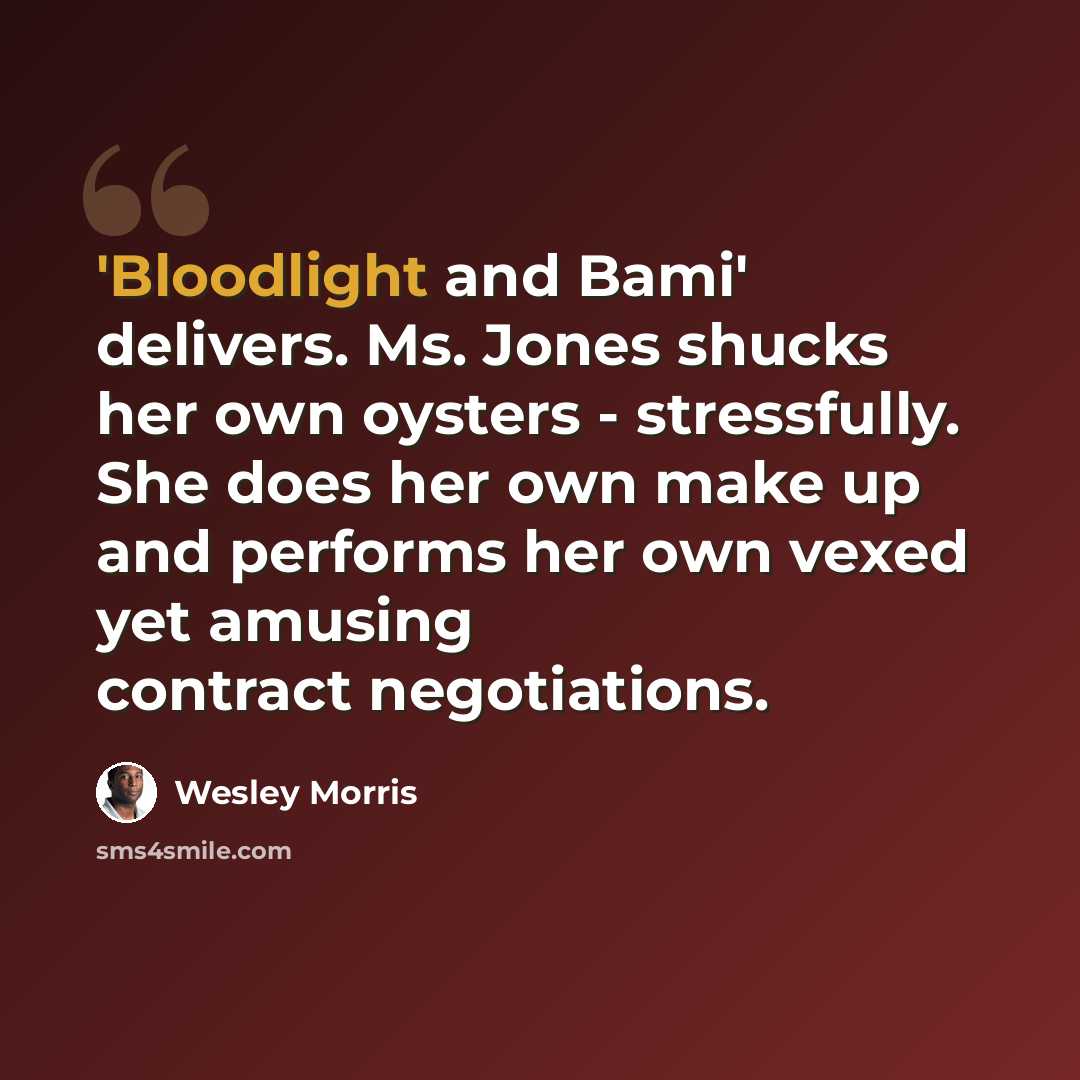 “'Bloodlight and Bami' delivers. Ms. Jones shucks her own oysters - stressfully. She does her own make up and performs her own vexed yet amusing contract negotiations.” quote by Wesley Morris