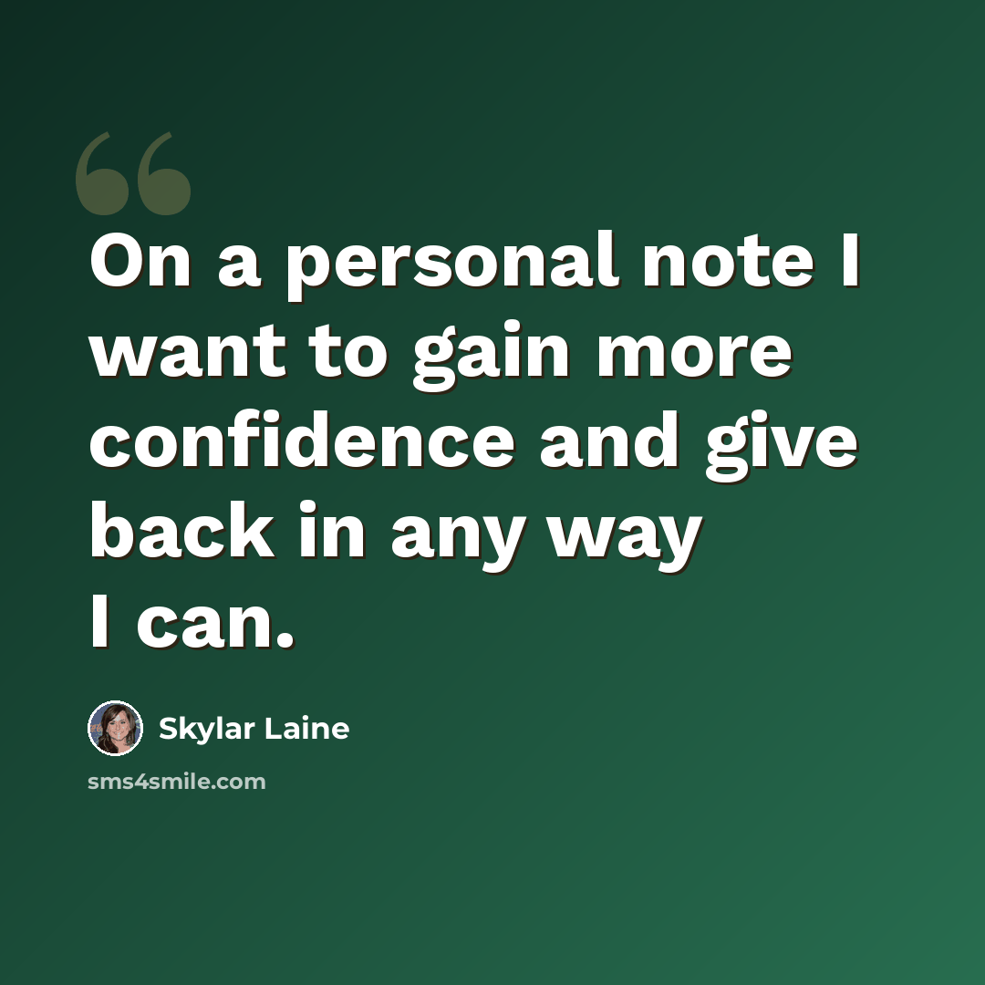 “On a personal note I want to gain more confidence and give back in any way I can.” quote by Skylar Laine