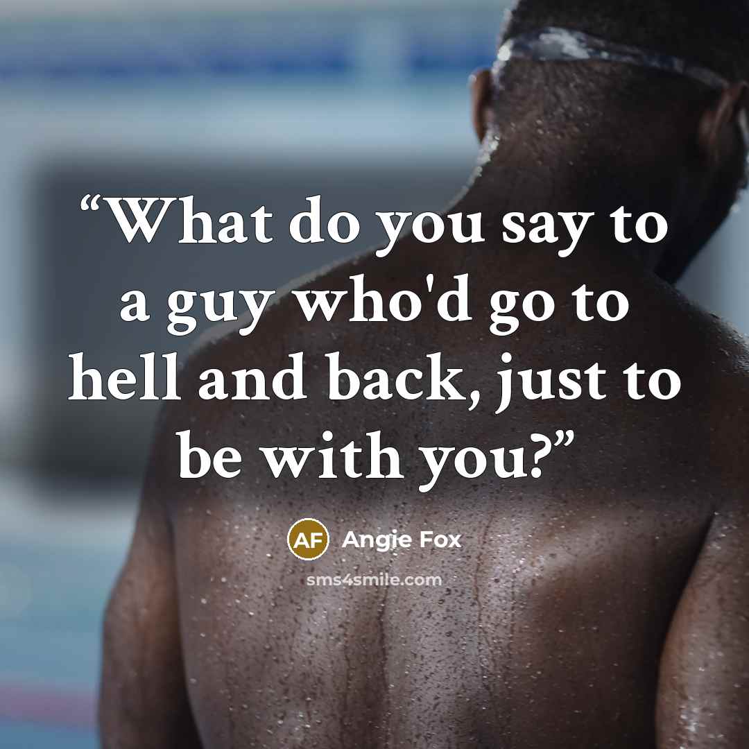 “What do you say to a guy who'd go to hell and back, just to be with you?” quote by Angie Fox