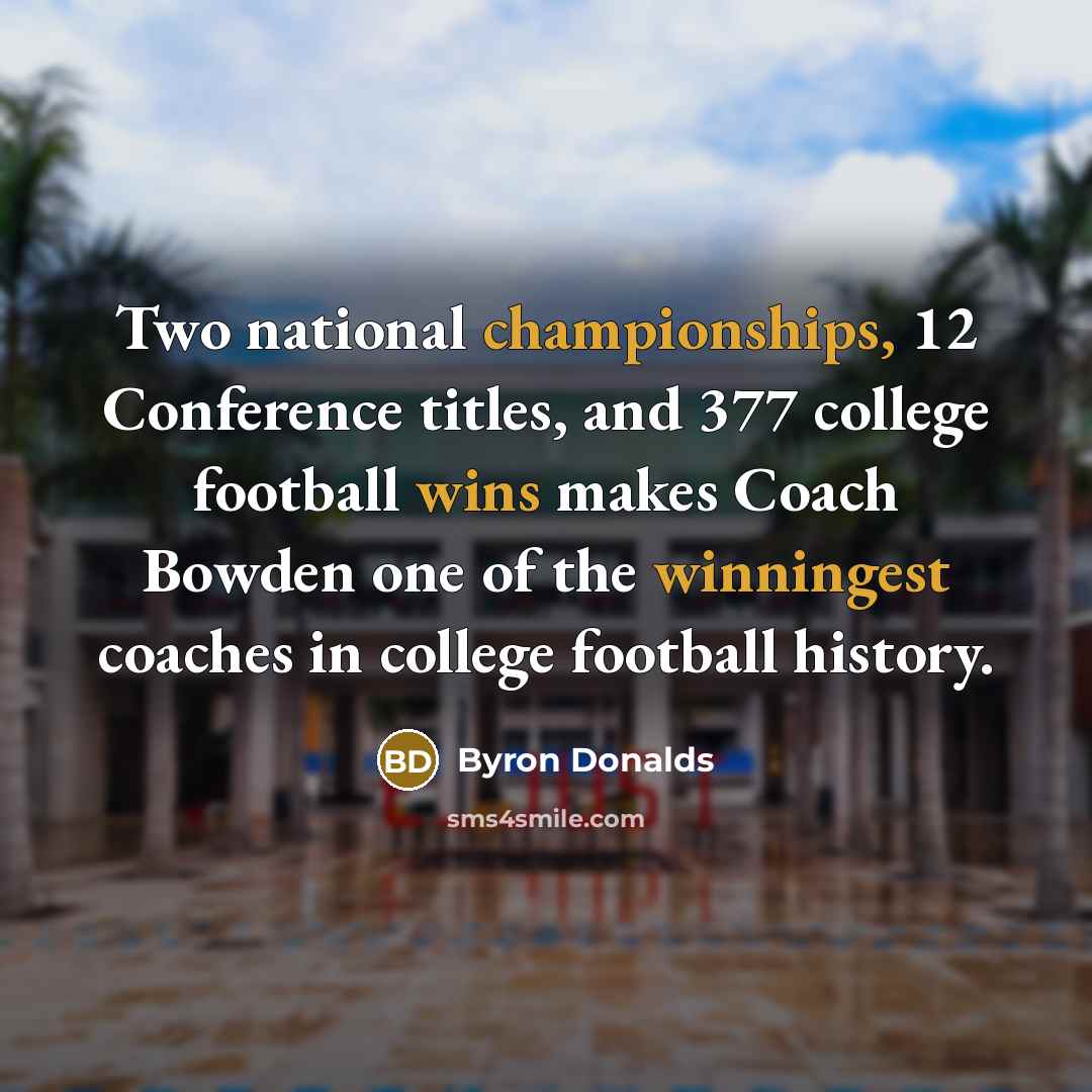 “Two national championships, 12 Conference titles, and 377 college football wins makes Coach Bowden one of the winningest coaches in college football history.” quote by Byron Donalds