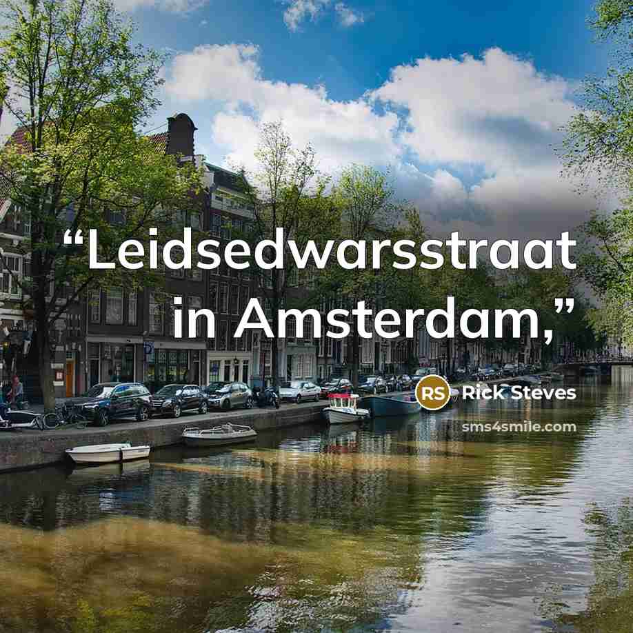 “Leidsedwarsstraat in Amsterdam,” quote by Rick Steves