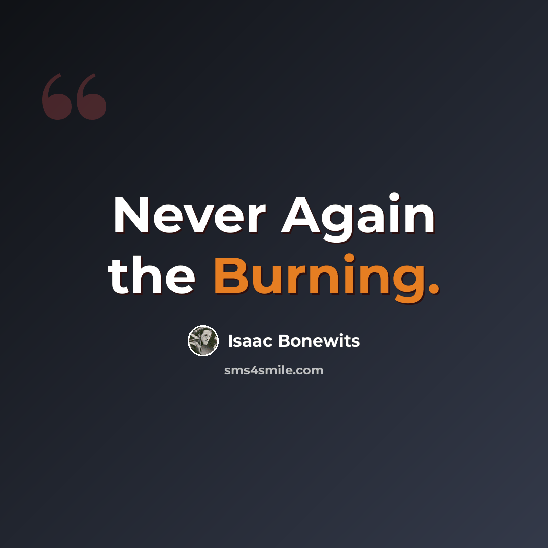 “Never Again the Burning.” quote by Isaac Bonewits
