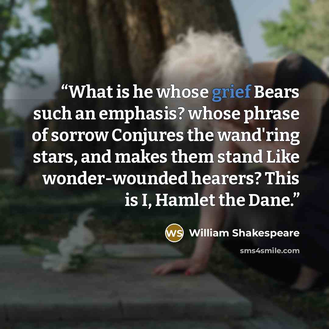 “What is he whose grief Bears such an emphasis? whose phrase of sorrow Conjures the wand'ring stars, and makes them stand Like wonder-wounded hearers? This is I, Hamlet the Dane.” quote by William Shakespeare