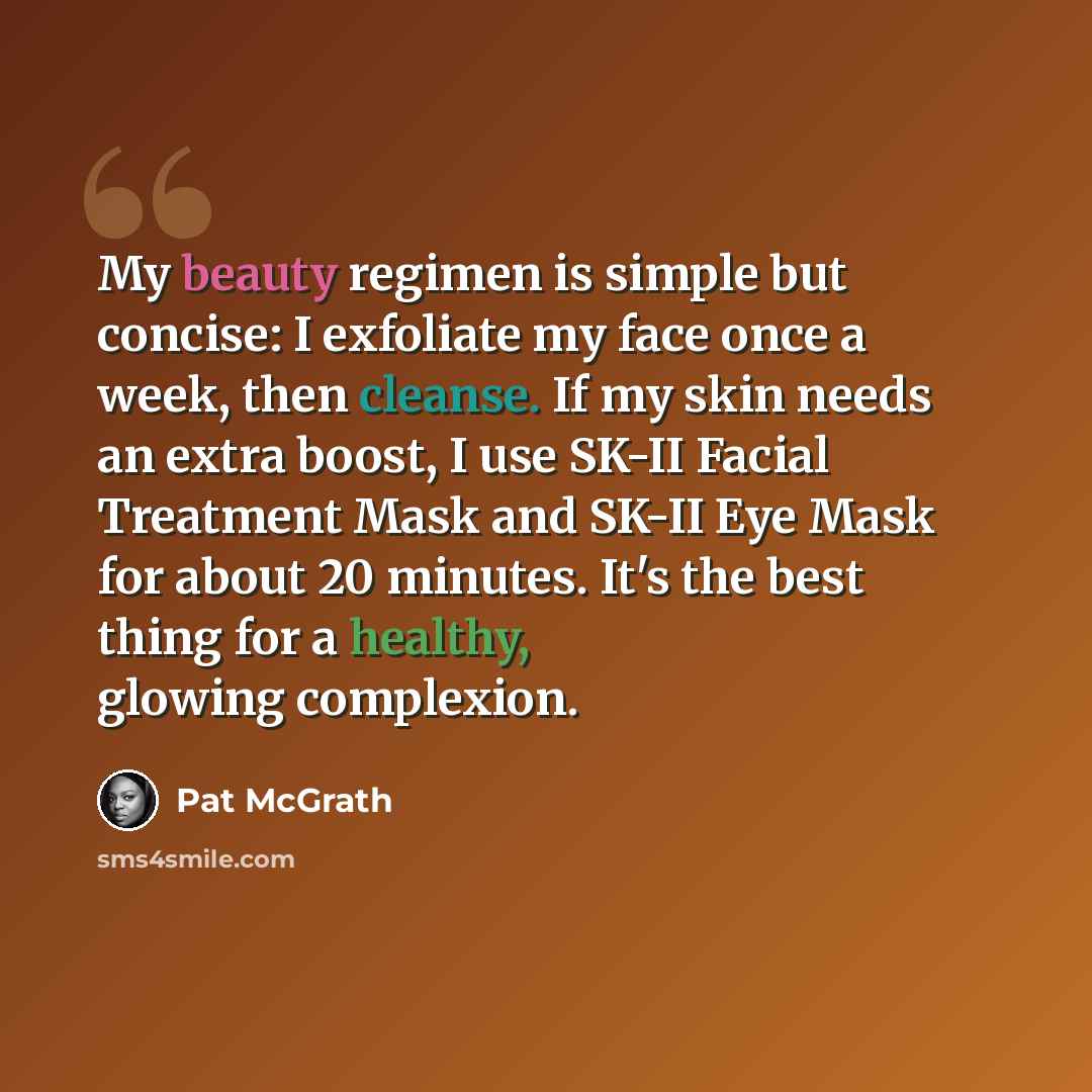“My beauty regimen is simple but concise: I exfoliate my face once a week, then cleanse. If my skin needs an extra boost, I use SK-II Facial Treatment Mask and SK-II Eye Mask for about 20 minutes. It's the best thing for a healthy, glowing complexion.” quote by Pat McGrath